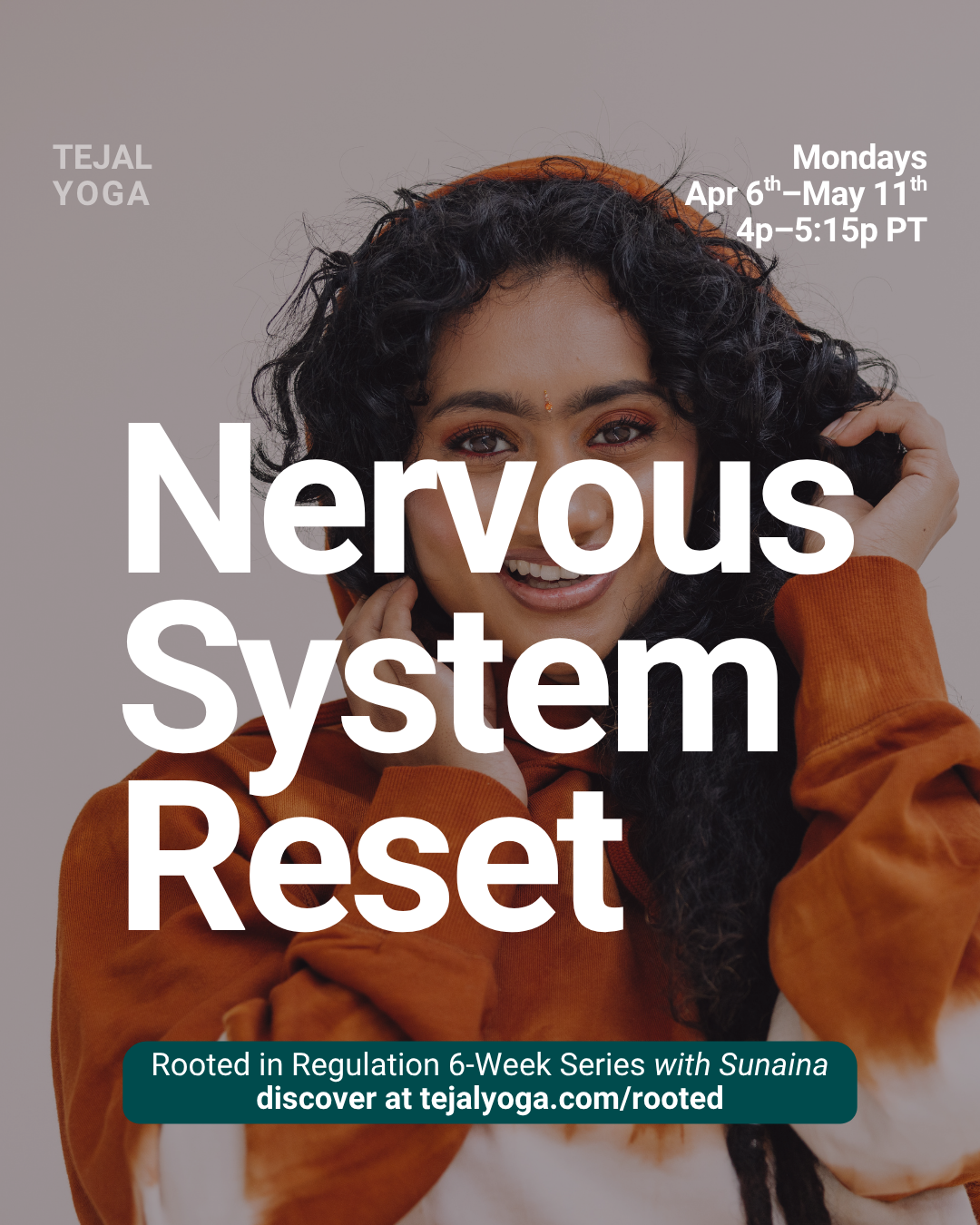 Rooted in Regulation Series 6-Week Nervous System Reset with Sunaina