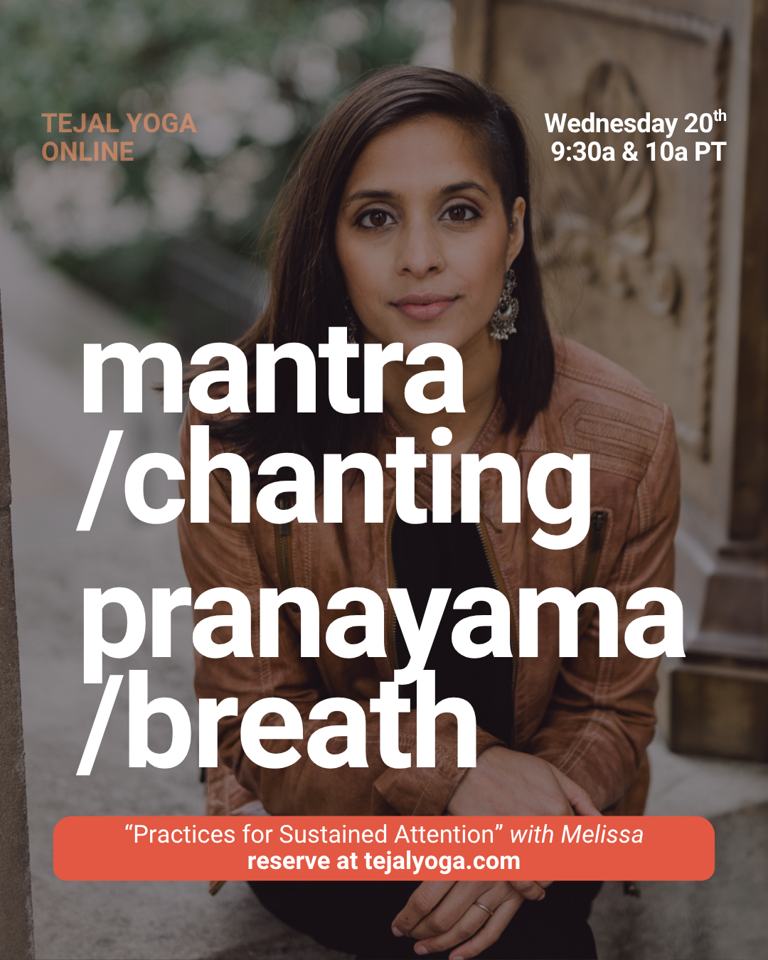Mantra|Chanting at 9:30A &amp; Pranayama|Breath at 10A with Melissa (every 3rd Wednesday)
