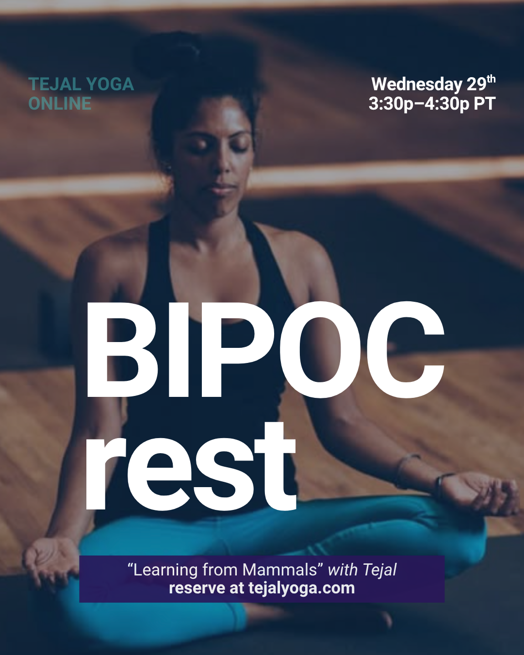 JUL Monthly_BIPOC Rest_Tejal.png