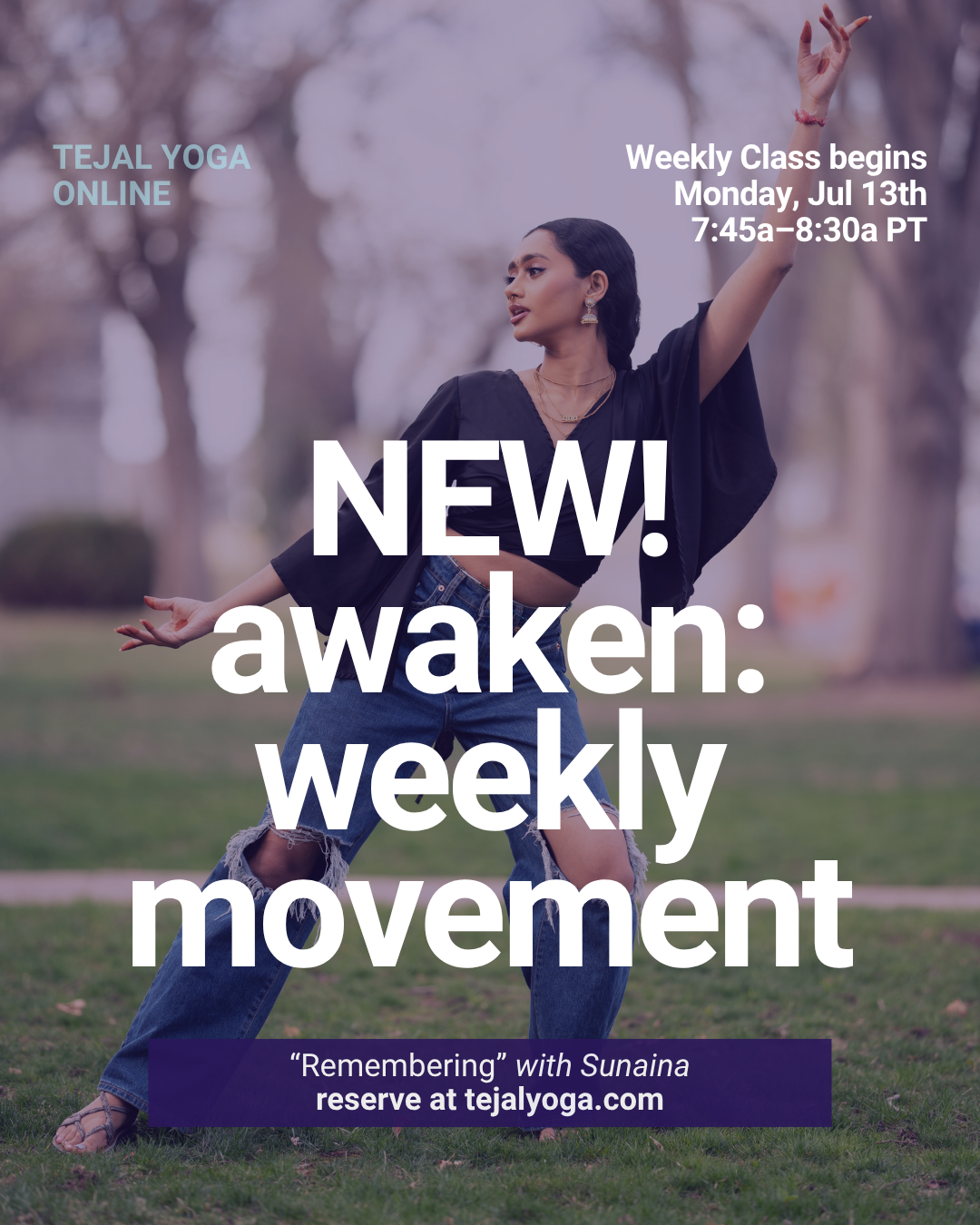 JUL Awaken Weekly Class begins w_ Sunaina.png