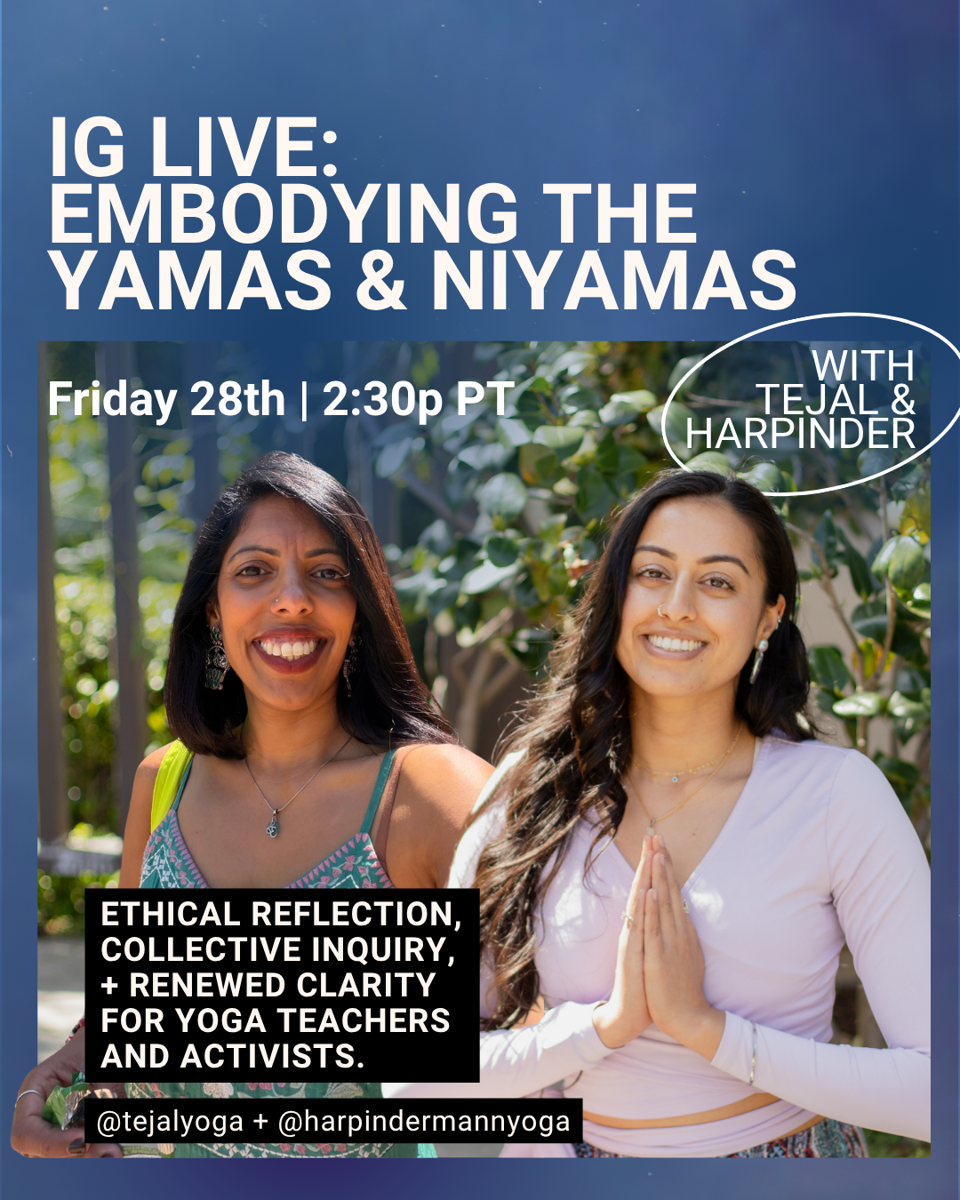 IG Live: Embodying the Yamas &amp; Niyamas with Harpinder &amp; Tejal