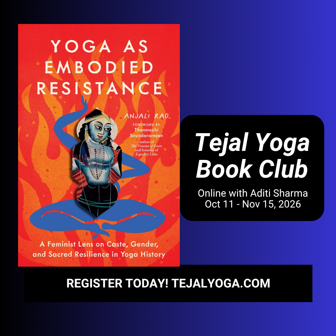 Fall Book Club: Yoga as Embodied Resistance by Anjali Rao, with Aditi (6 sessions)