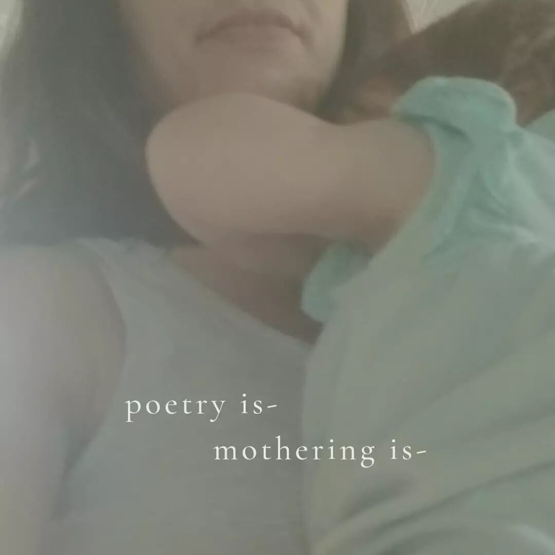 Connecting dots for myself. The commonalities between poetry and mothering goes on and on... above is the list of what feels most poignant for me today.

M/others &amp; tenders, what might you add to the list/ how would your list read?