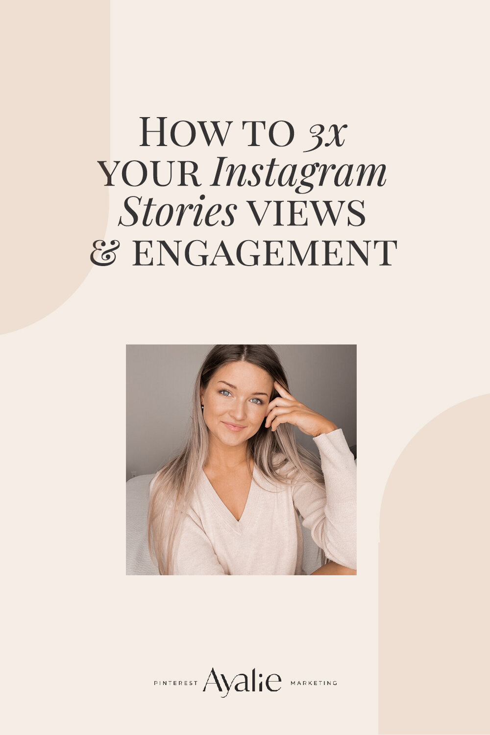 How to 3x your Instagram Story views & engagement — Ayalie Pinterest ...
