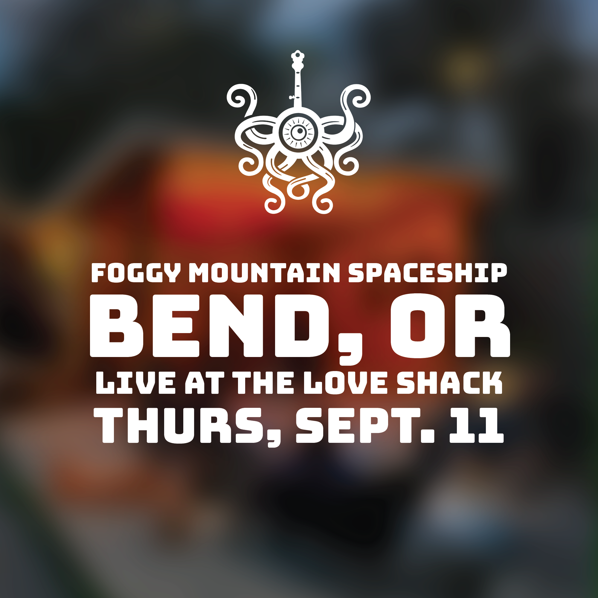 Live at the Love Shack, Bend, OR