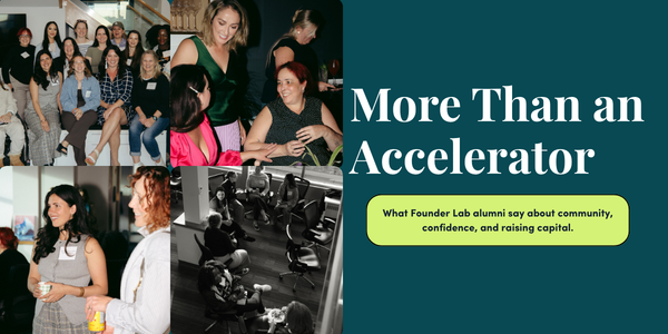 More Than an Accelerator: What Founder Lab Alumni Say About the Experience
