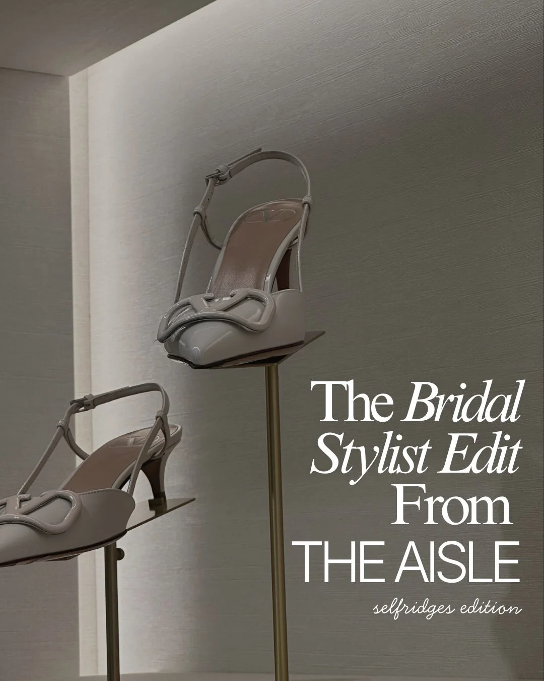 The bridal stylist edit from THE AISLE&hellip; Selfridges edition ✨

Back doing the styling research so you don&rsquo;t have to! 

Which is your favourite look and what dress are you trying in your bridal appointment? 

#selfridges #weddingshoes #wed