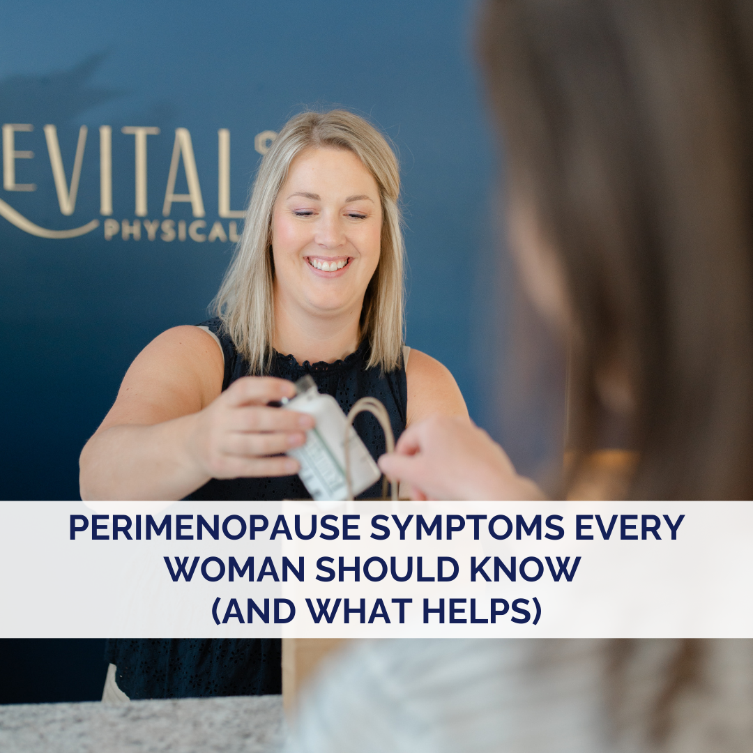 Perimenopause Symptoms Every Woman Should Know (and What Helps)