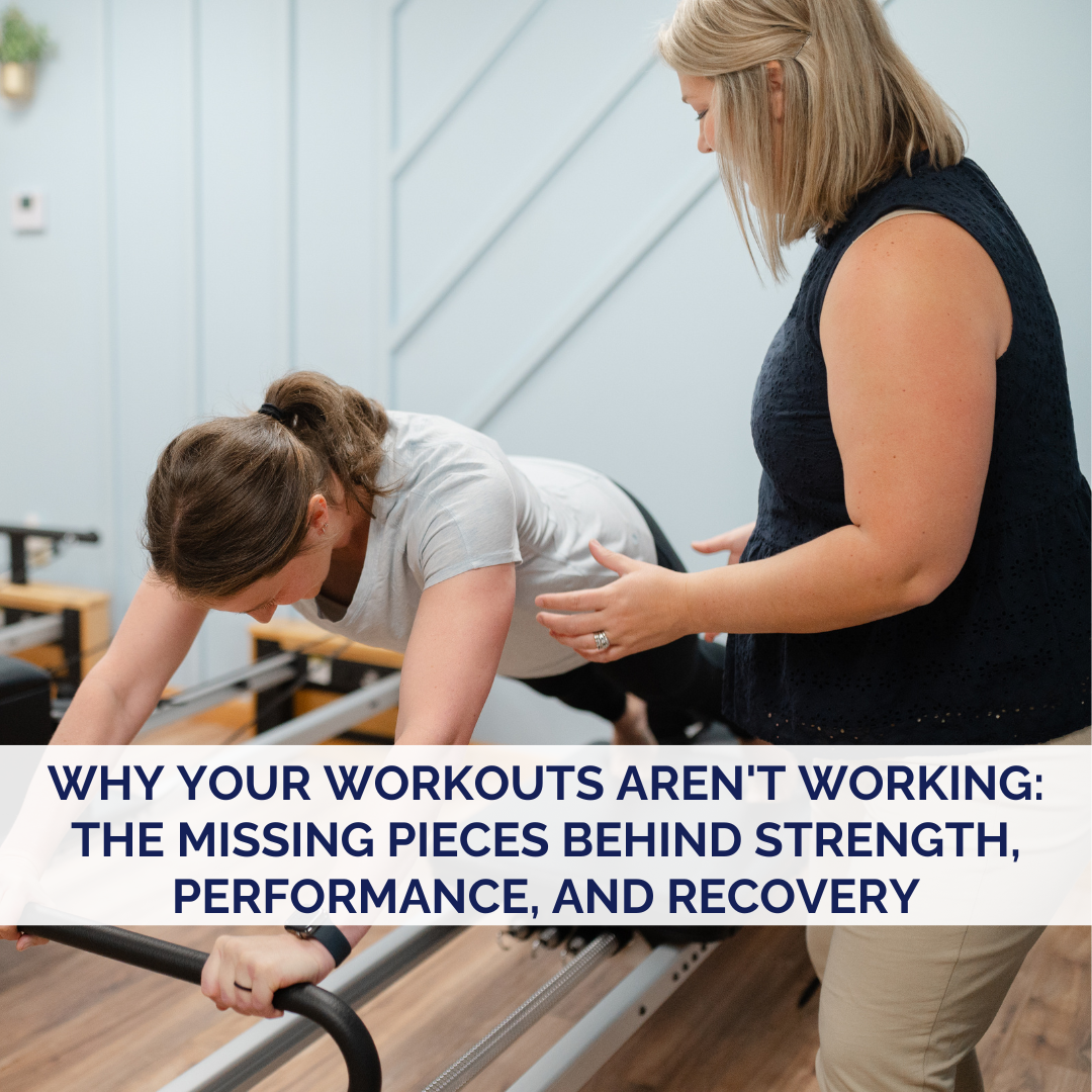 Why Your Workouts Aren't Working: The Missing Pieces Behind Strength, Performance, and Recovery