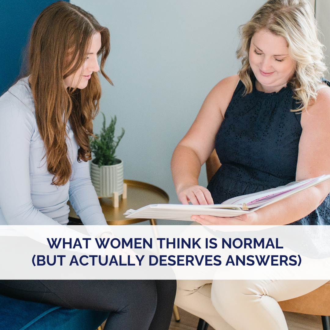 What Women Think Is Normal (But Actually Deserves Answers)