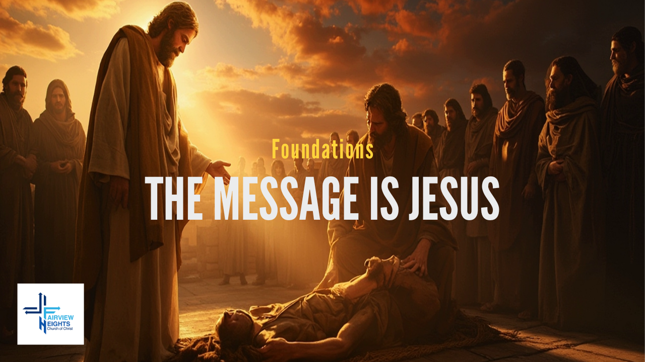 The Message is Jesus