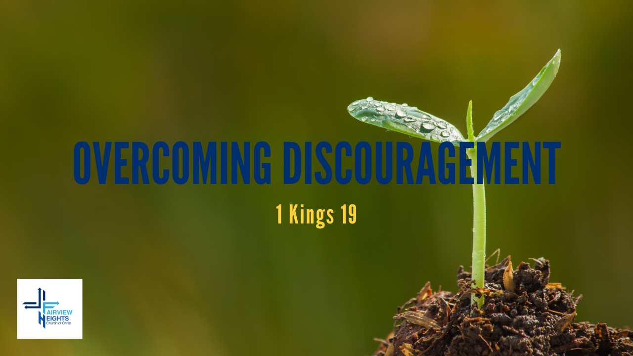 Overcoming Discouragement