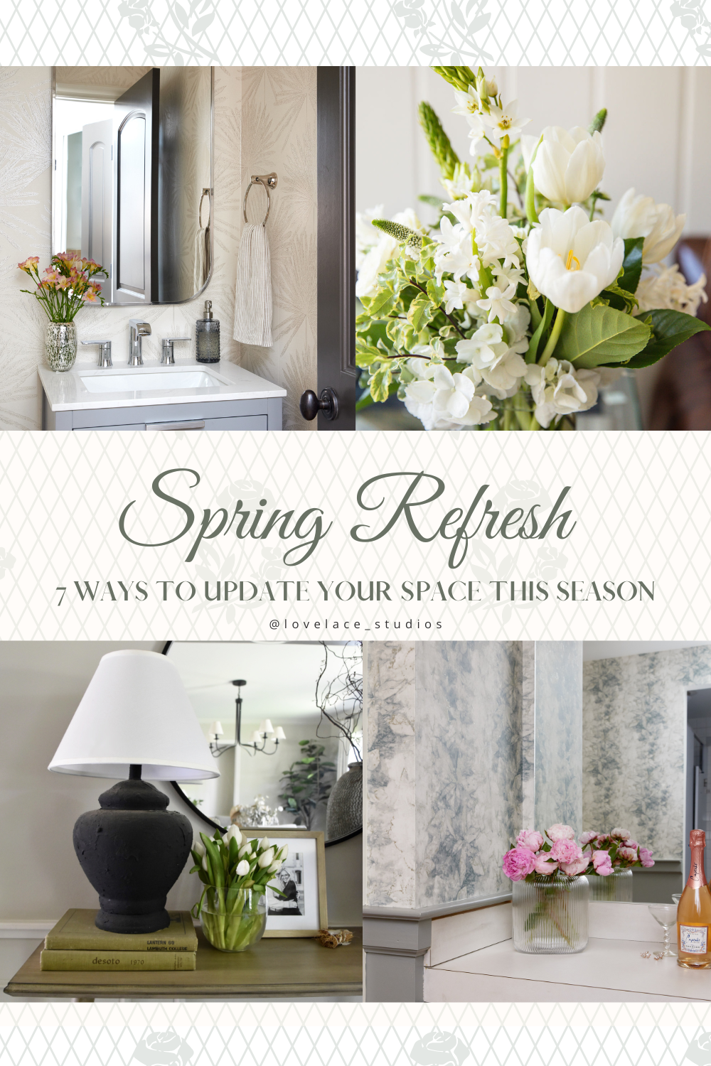 Spring Refresh: 7 Simple Ways to brighten up your space. — Lovelace Studios