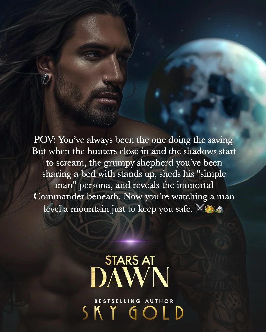 POV: You&rsquo;ve always been the one doing the saving. But when the hunters close in and the shadows start to scream, the grumpy shepherd you&rsquo;ve been sharing a bed with stands up, sheds his "simple man" persona, and reveals the immor