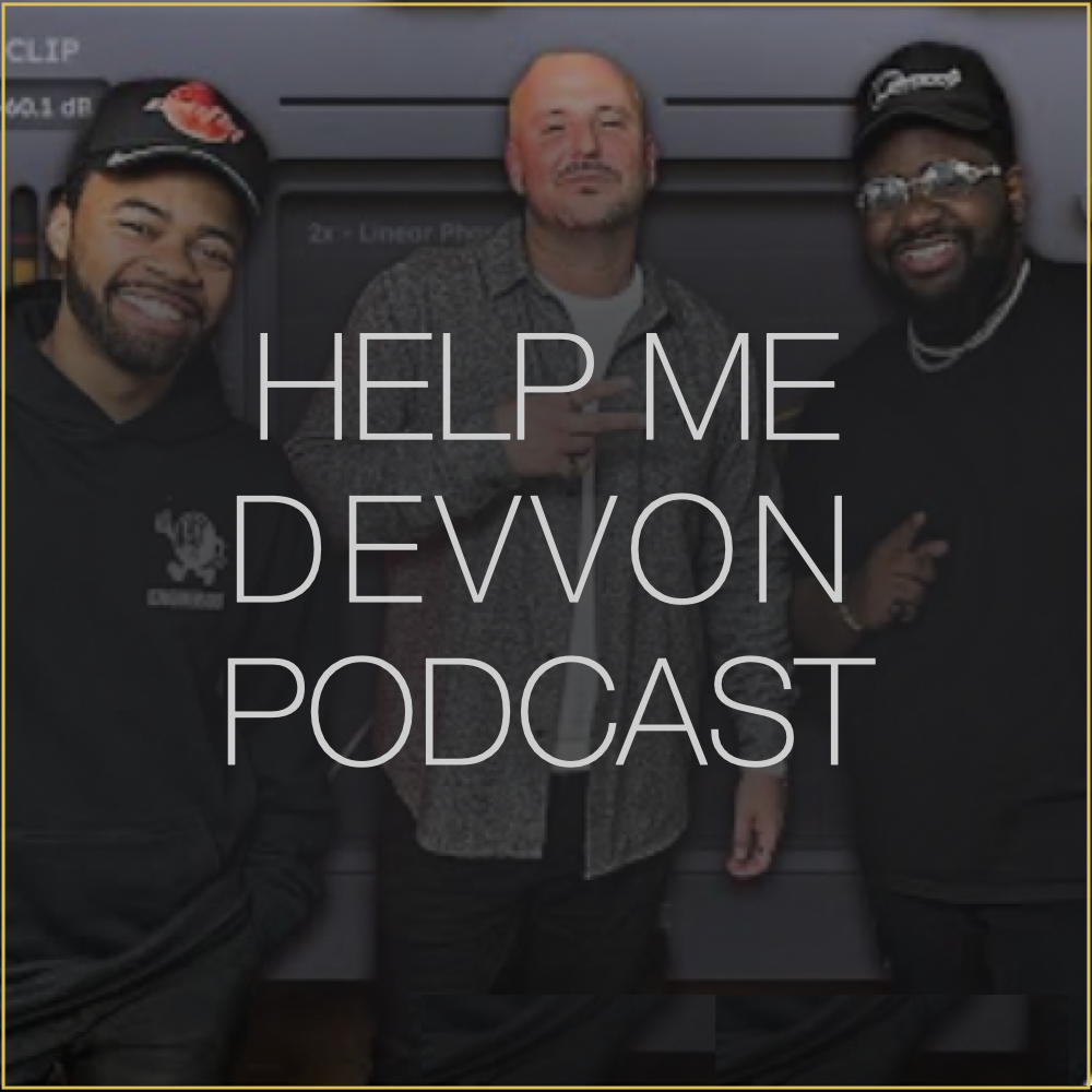 Podcast: Making Records & Plugins with Help Me Devvon