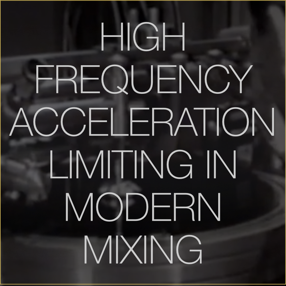 High Frequency Acceleration Limiting In Modern Mixing