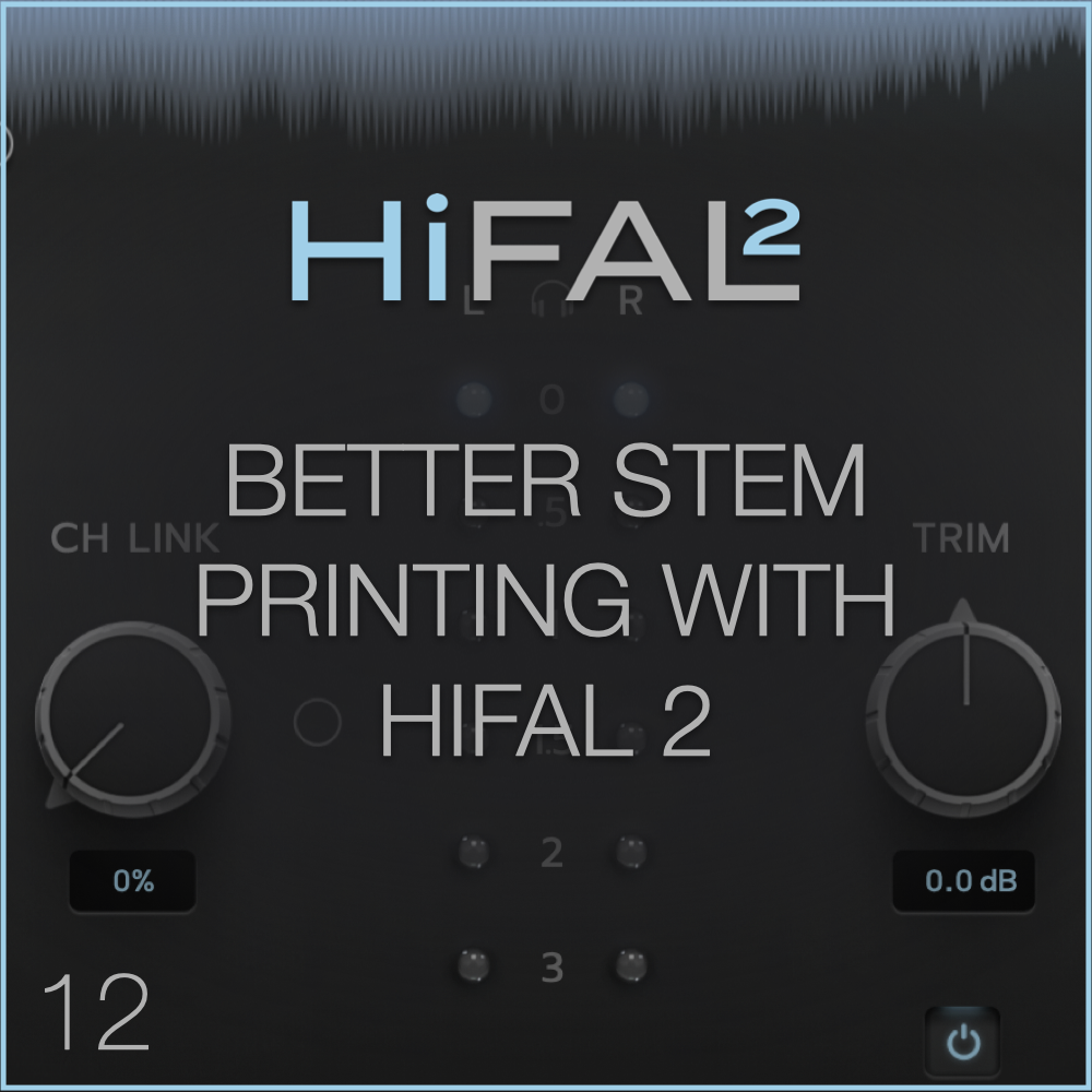 12) Better Stem Printing with HiFAL 2