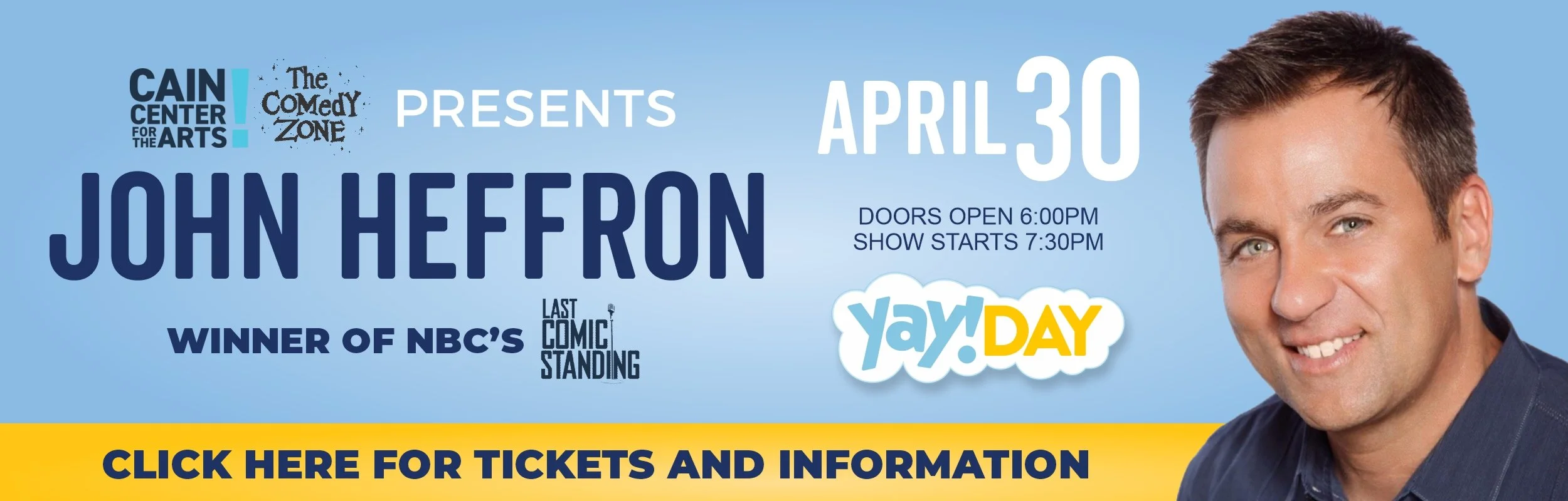 The Comedy Zone Presents John Heffron | April 30 | Click Here For Tickets and More Information