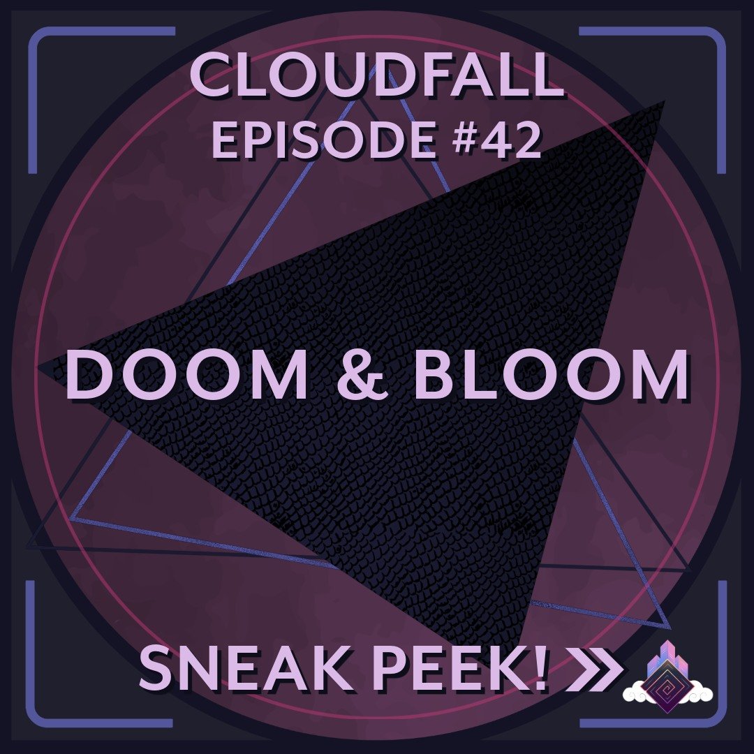 ☁NEW EPISODE☁
Cloudfall Episode 42: Doom &amp; Bloom is now available on all platforms, link in bio! Thank you all for your patience!
.
.
.
 #dnd #newepisode #ttrpg #dndpodcast #pbop #actualplay #podcast