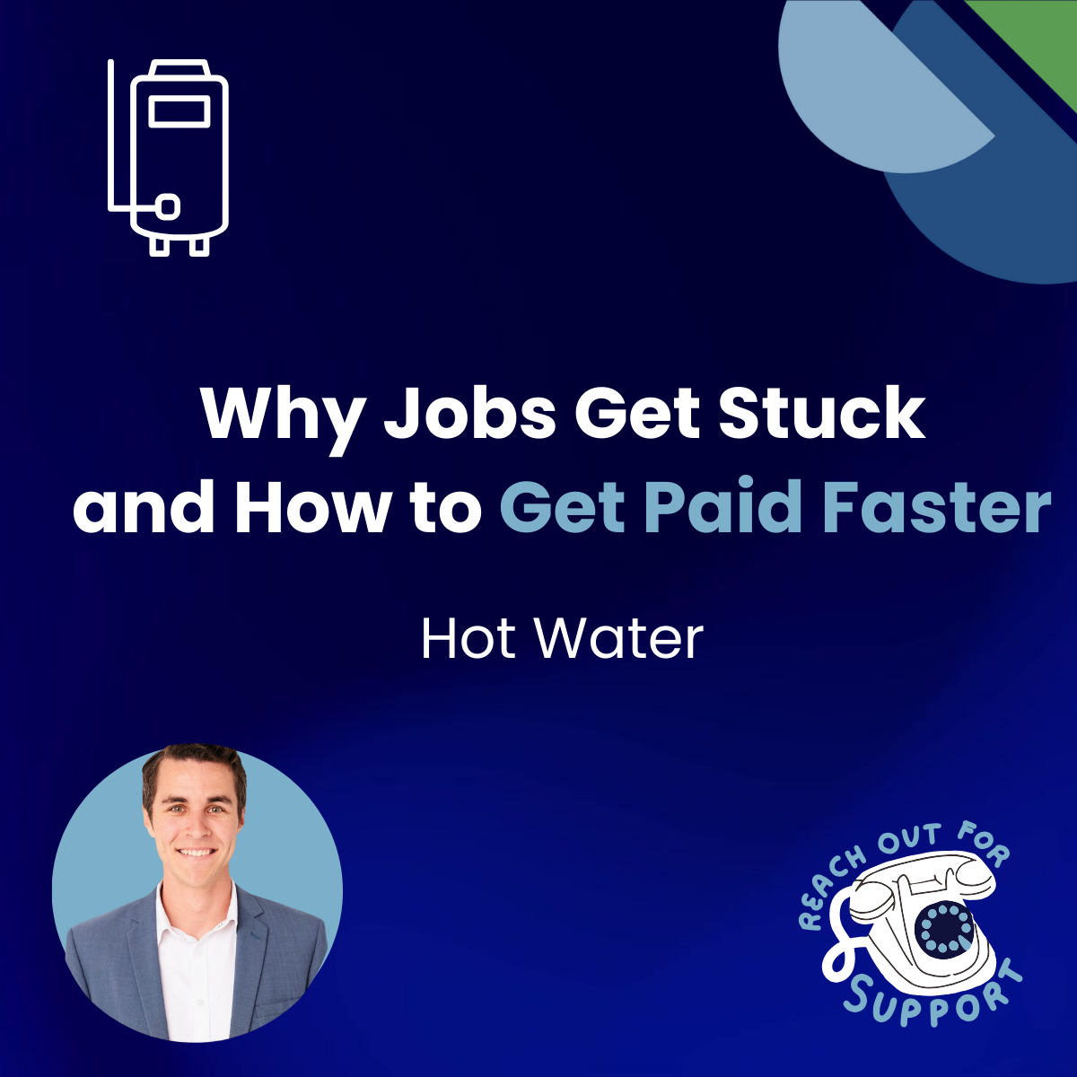 Why Jobs Get Stuck &nbsp;and How to Get Paid Faster – Hot Water