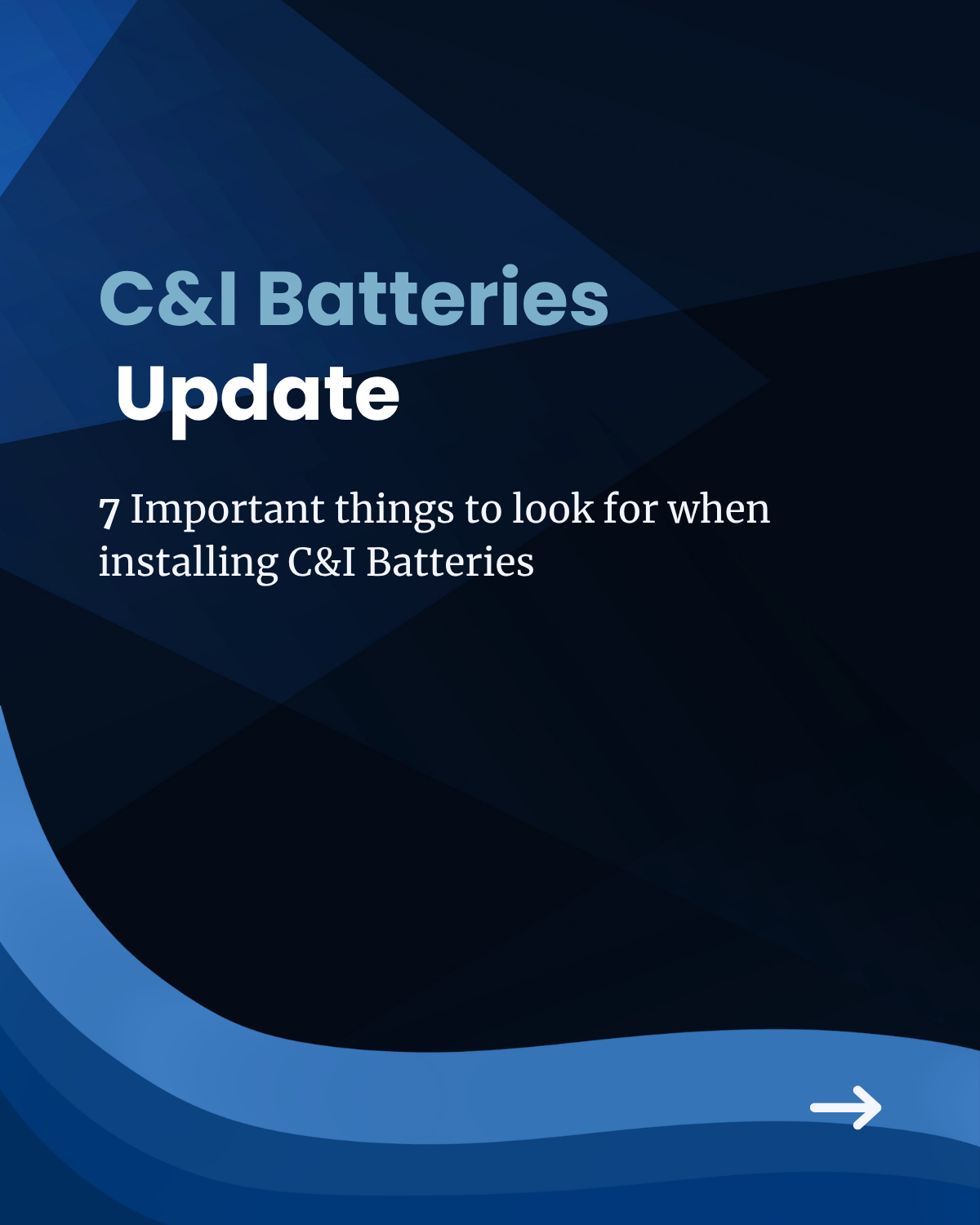 Important things to look for when installing C&amp;I Batteries
