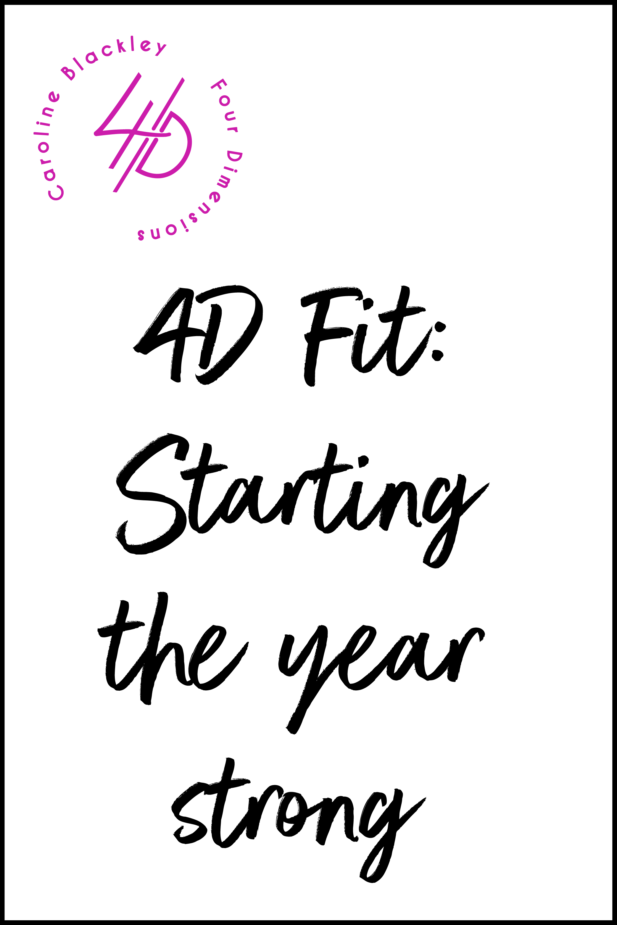 4D Fit: Starting the Year Strong