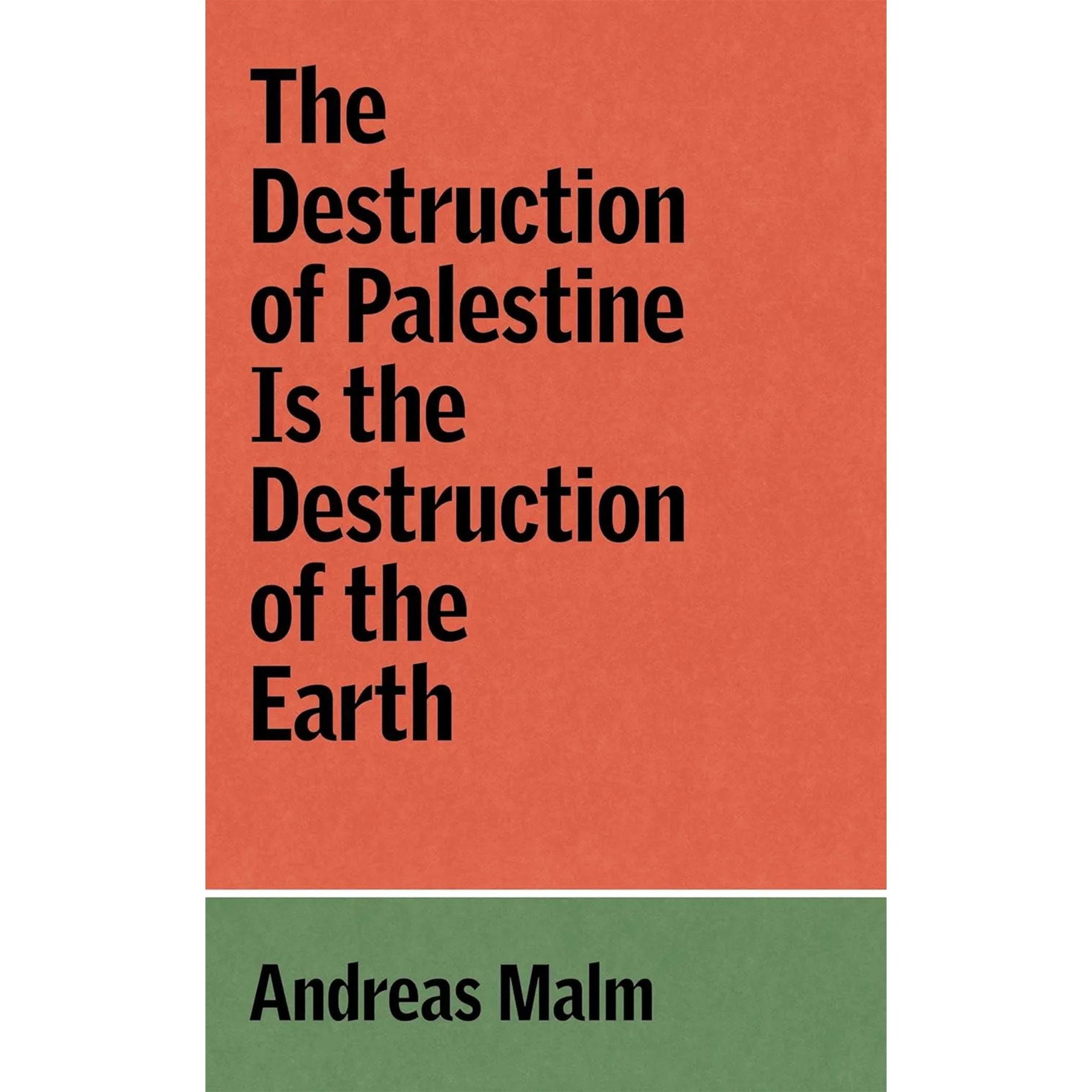The Destruction of Palestine is the Destruction of the Earth.png