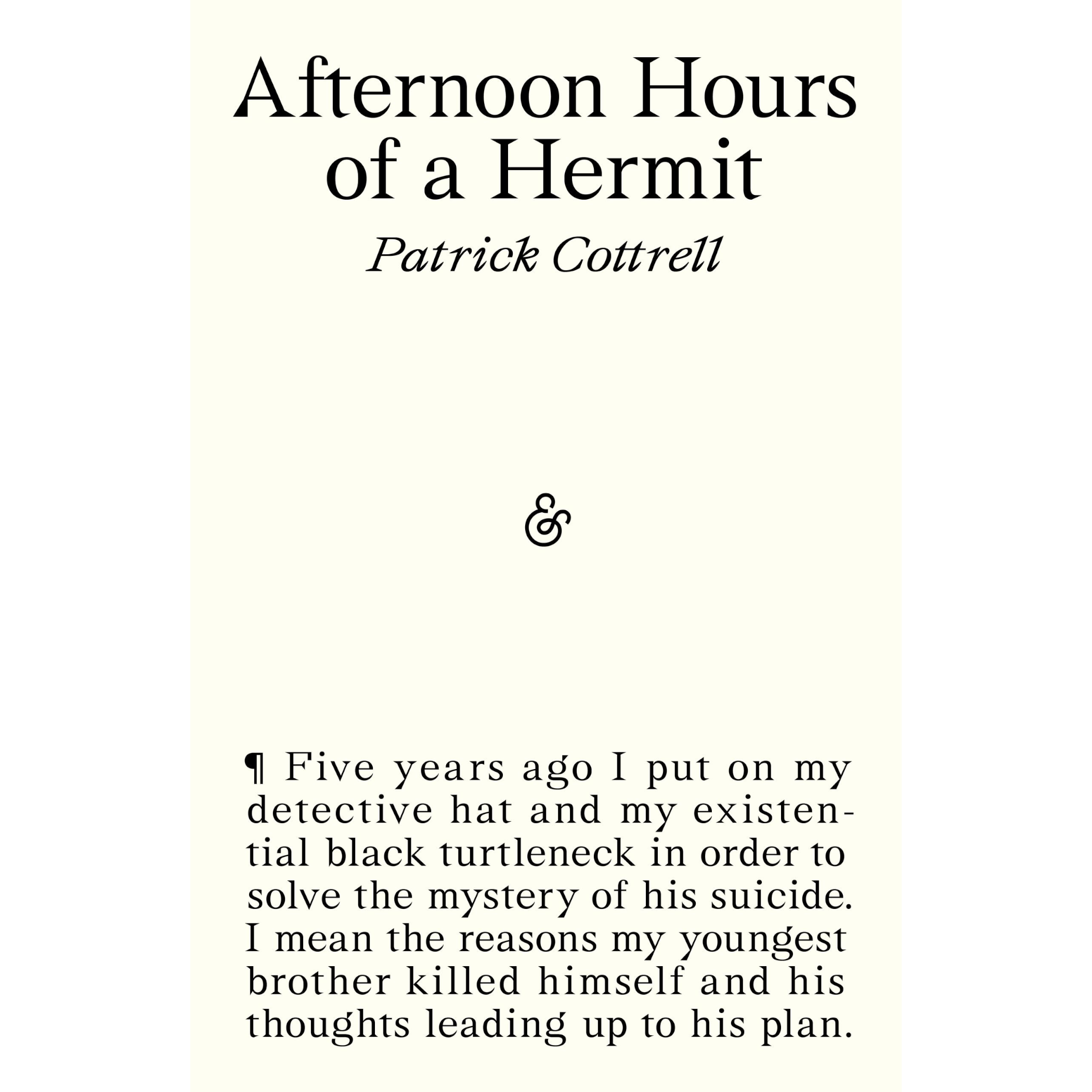 Afternoon Hours of a Hermit.png