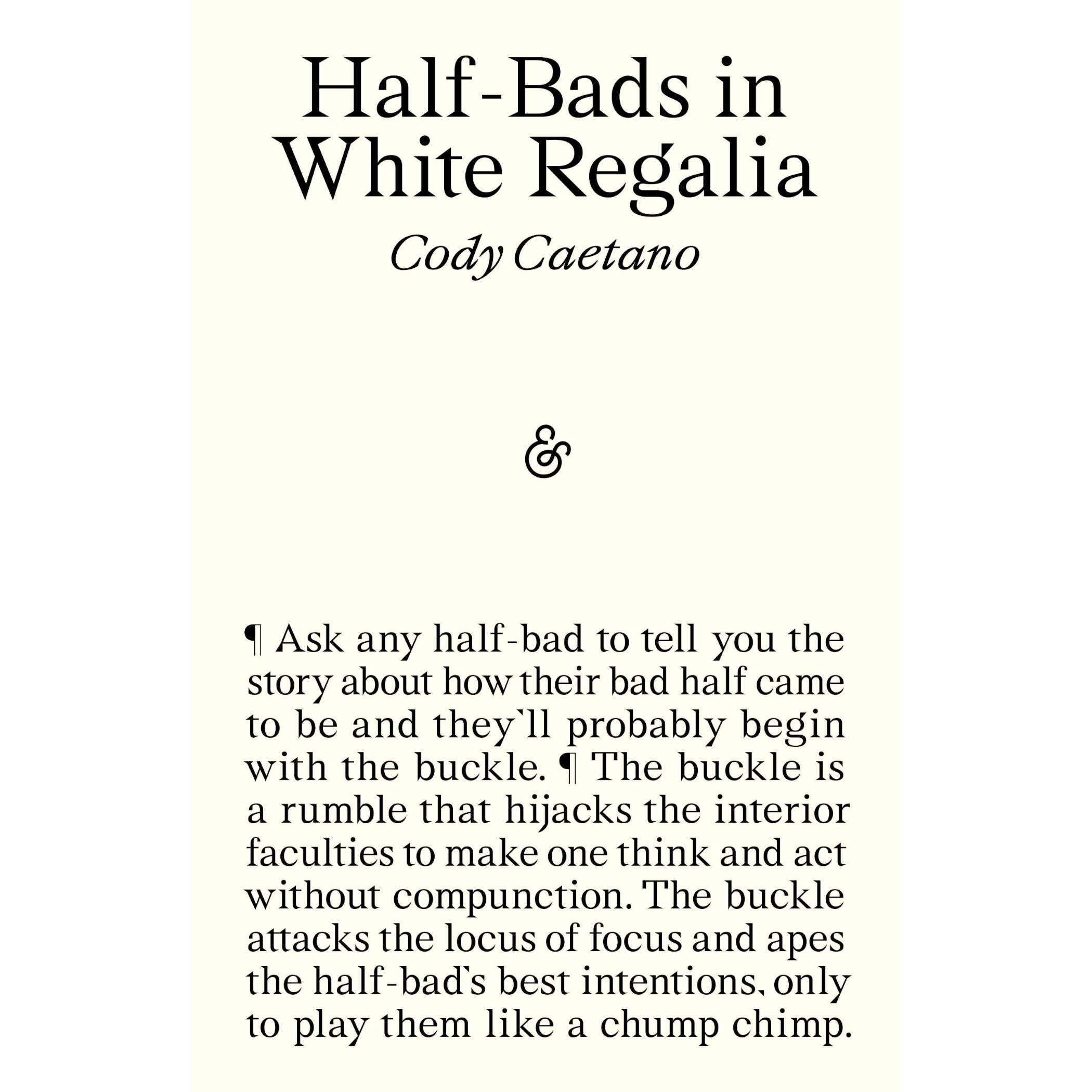 Half-Bads in White Regalia