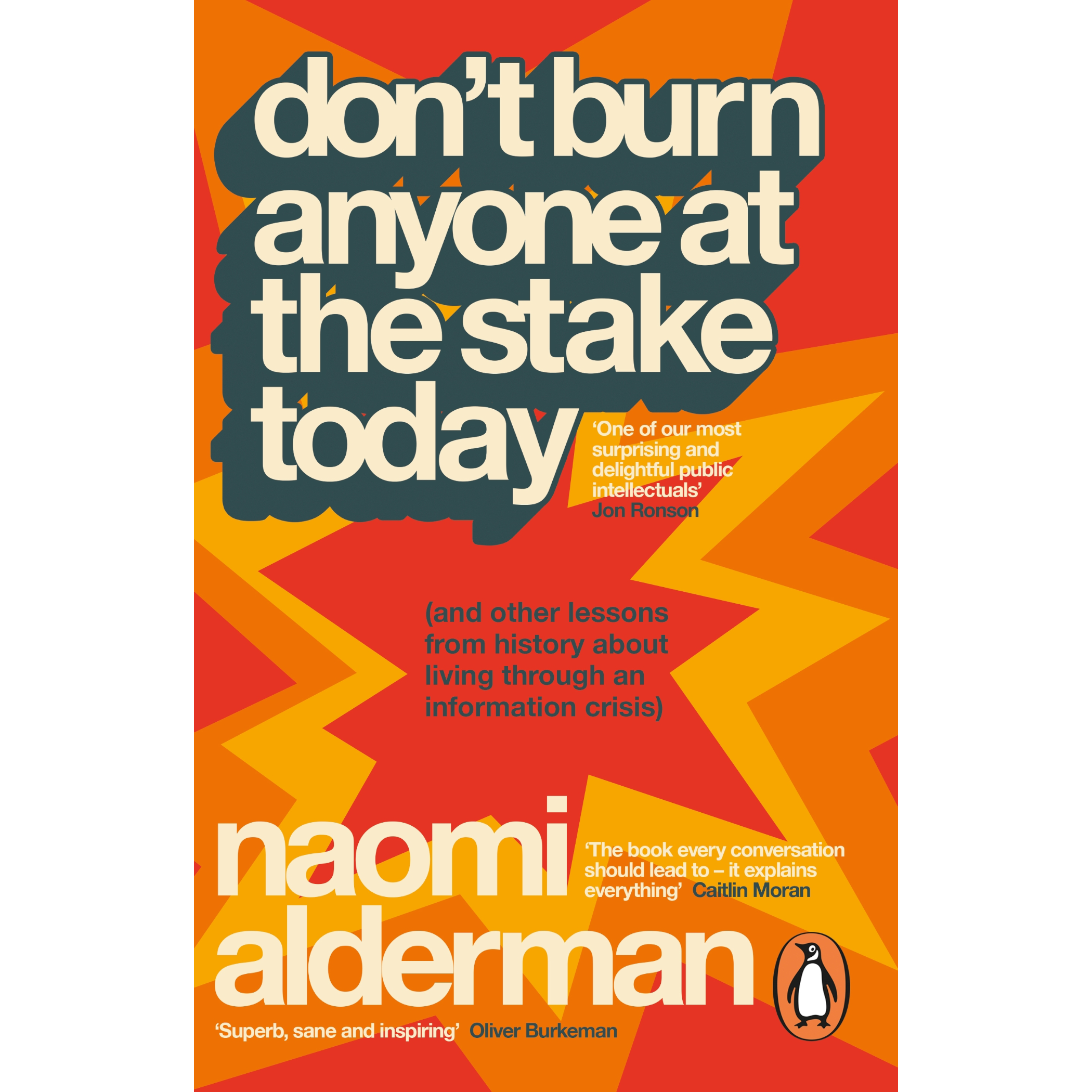 Don’t Burn Anyone at the Stake Today