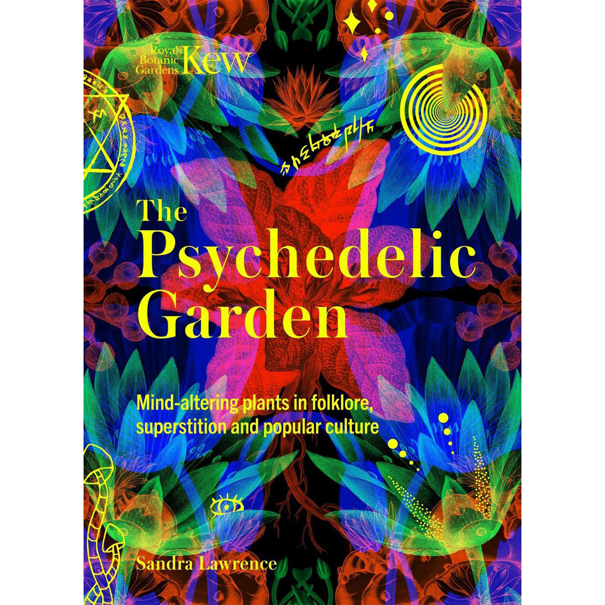 Kew: The Psychedelic Garden