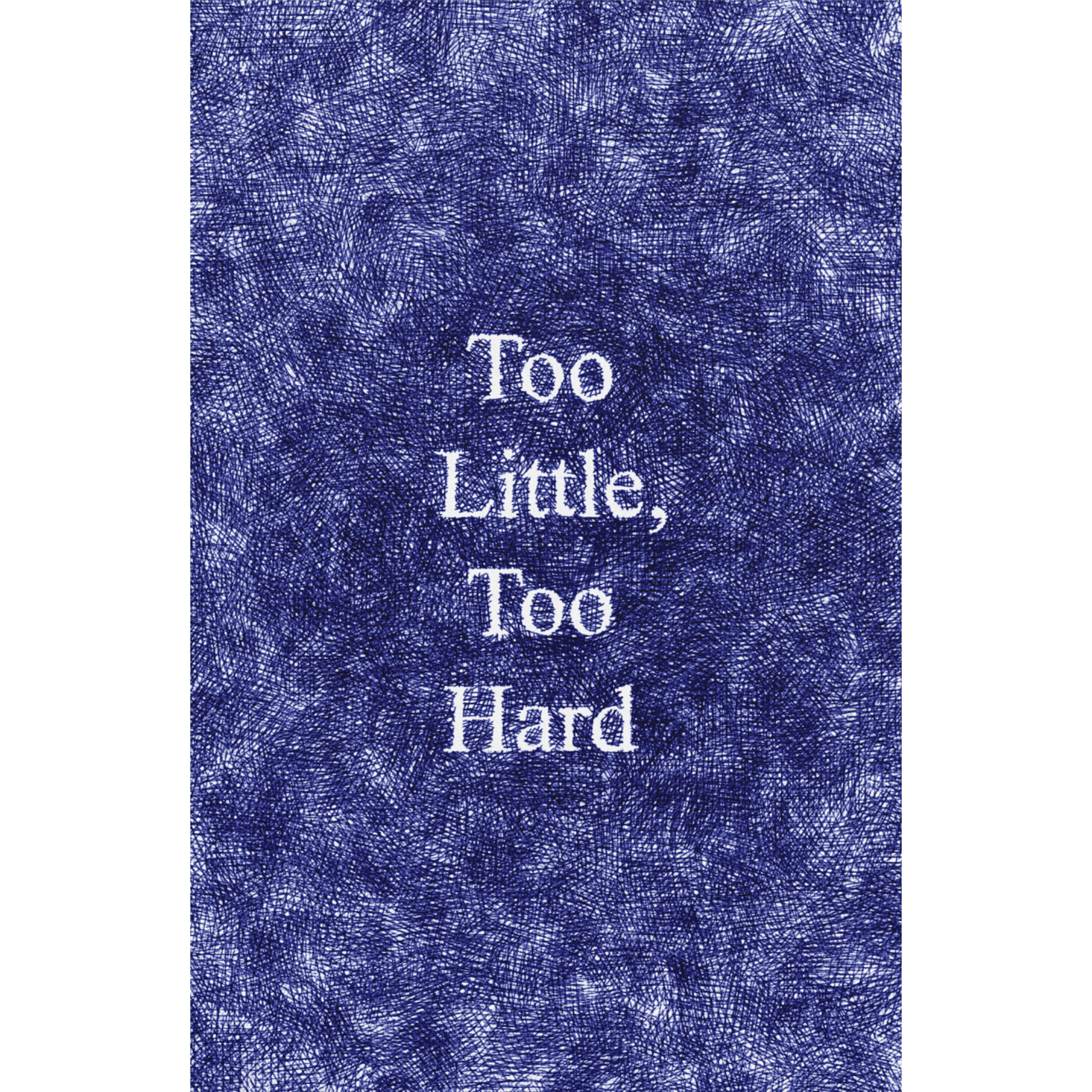 Too Little, Too Hard.png
