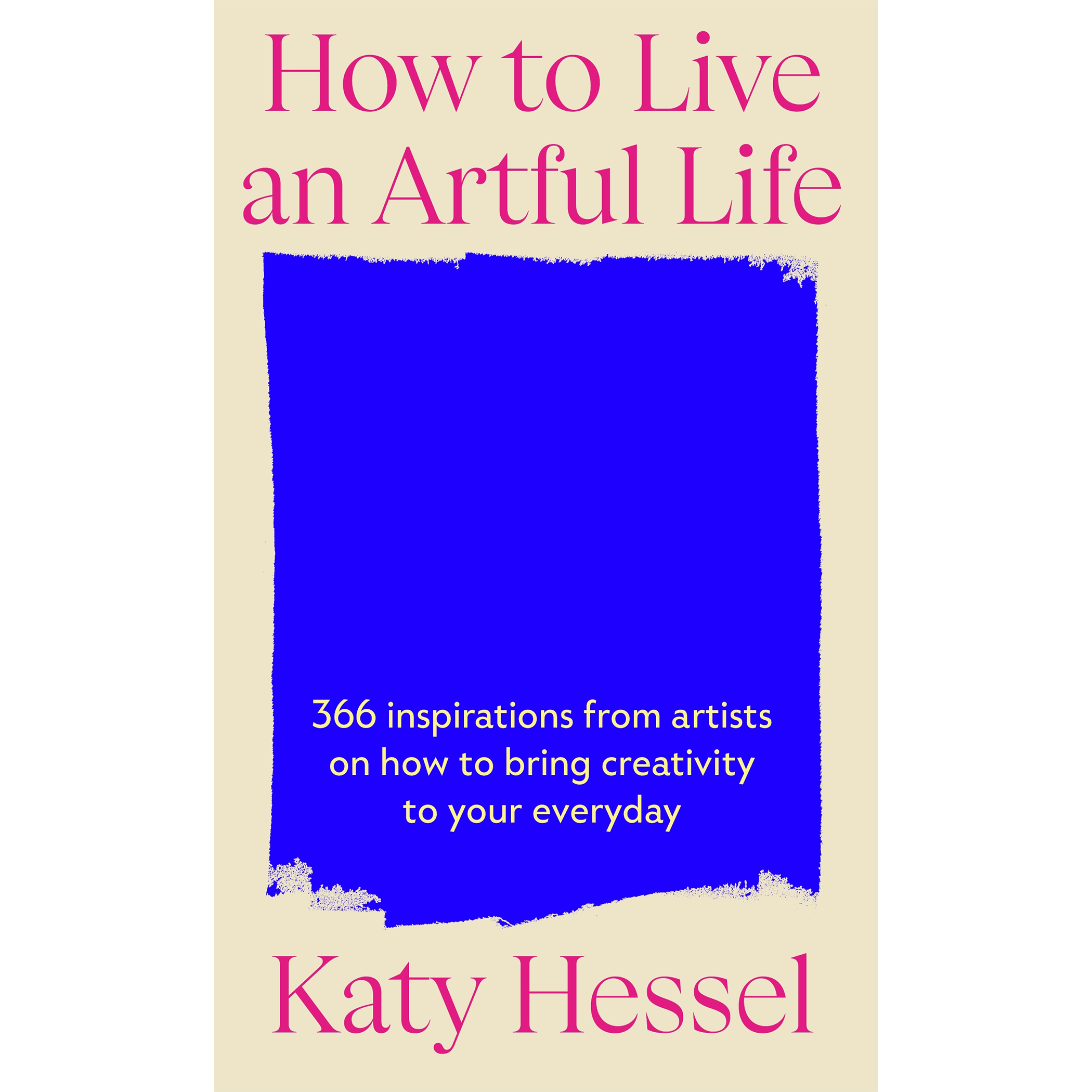 How To Live An Artful Life