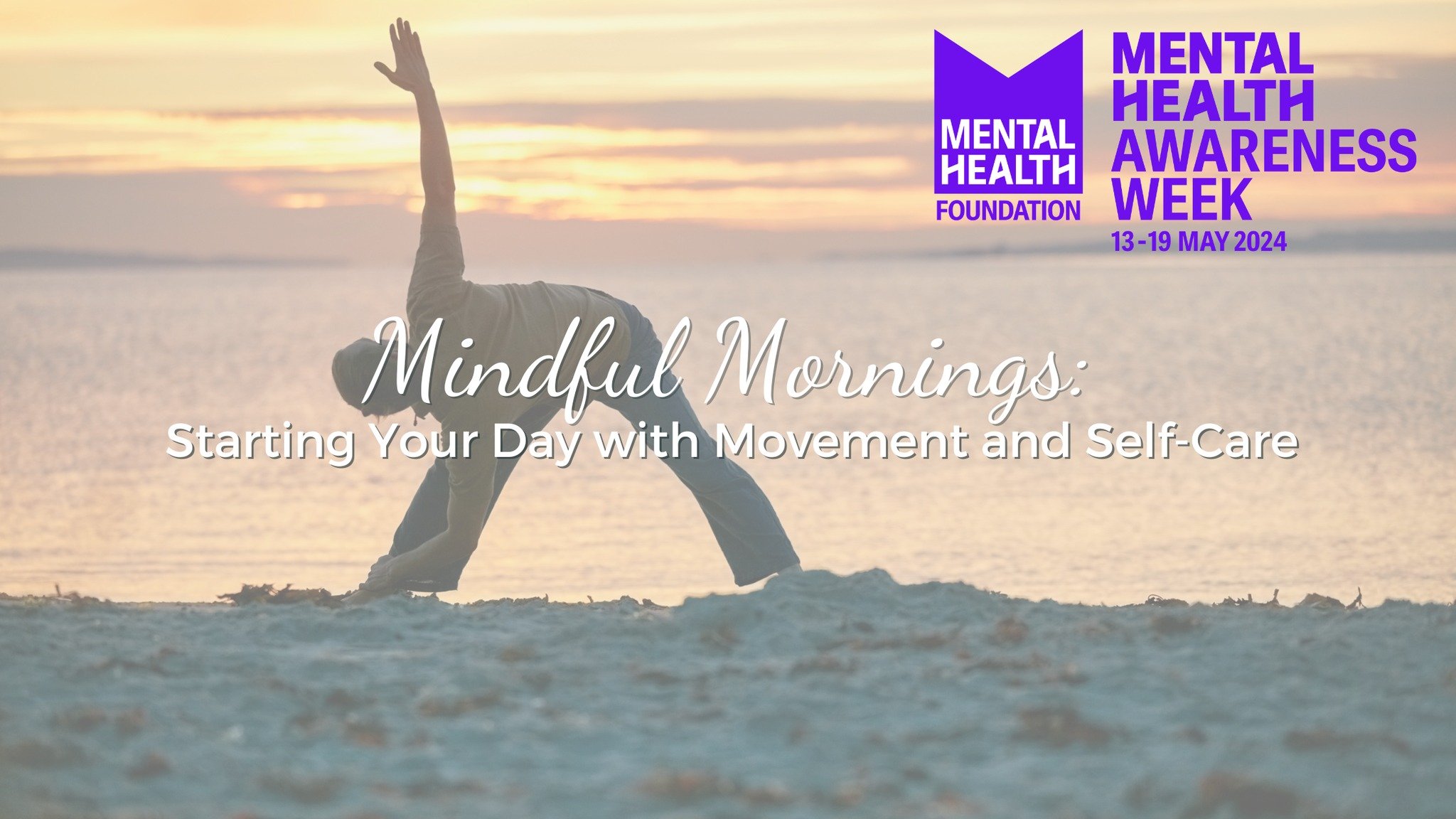 Discover the transformative power of starting your day with mindful movement and self-care in this blog for Mental Health Awareness Week. Explore how cultivating morning rituals can enhance your mental wellbeing and set the tone for a day filled with