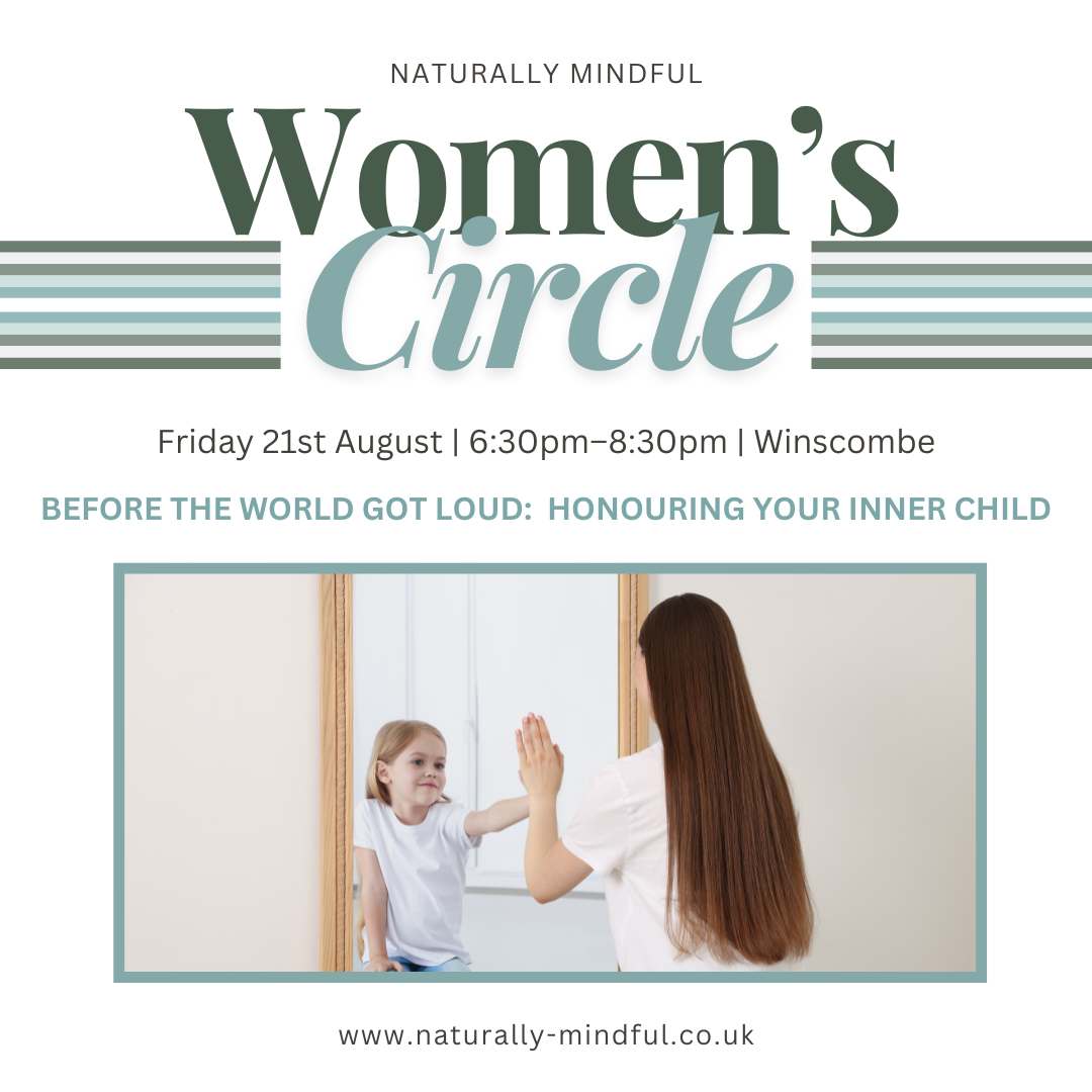 Women’s Circle – Before the World Got Loud: honouring your inner child