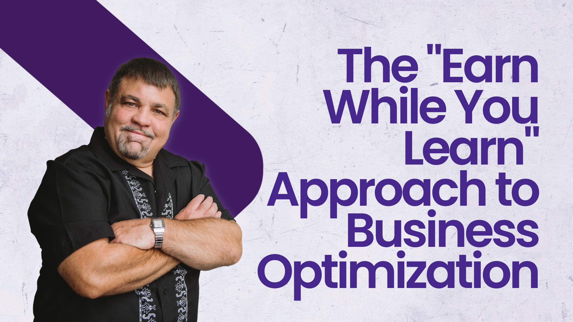 The "Earn While You Learn" Approach to Business Optimization