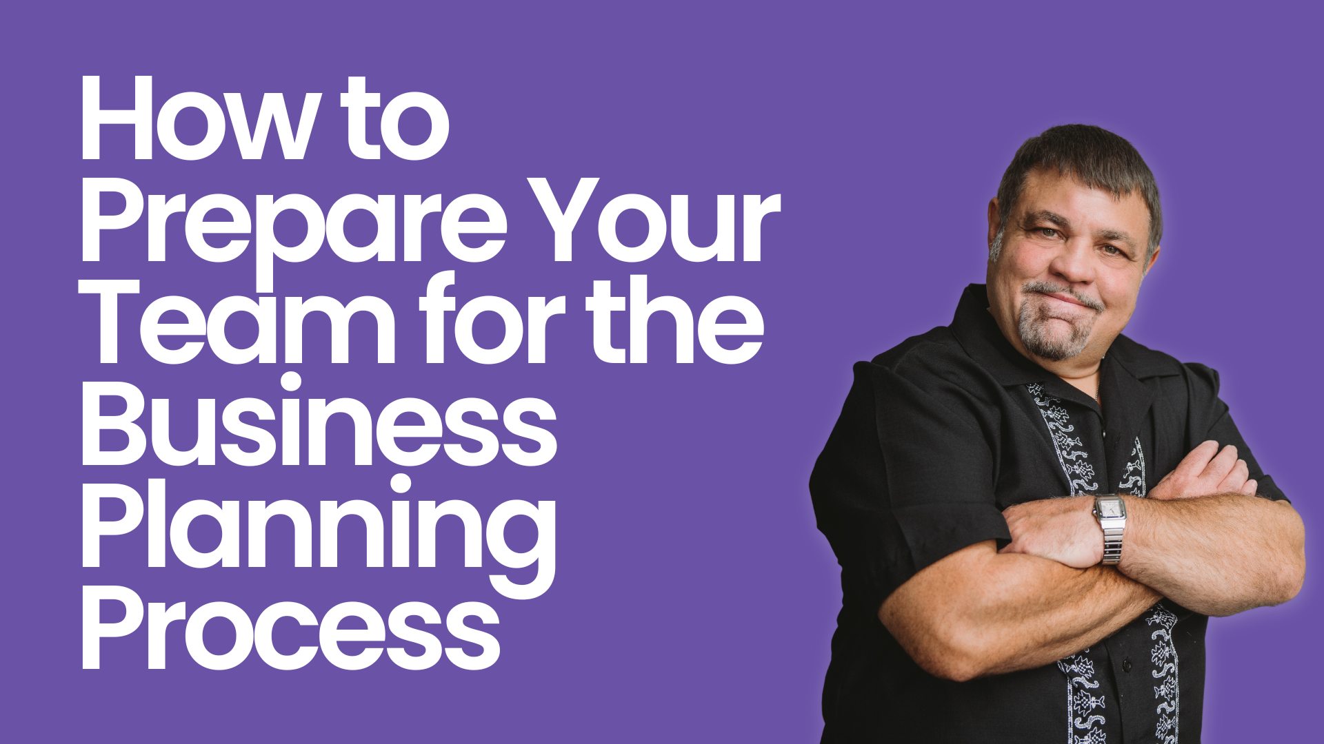 How to Prepare Your Team for the Business Planning Process