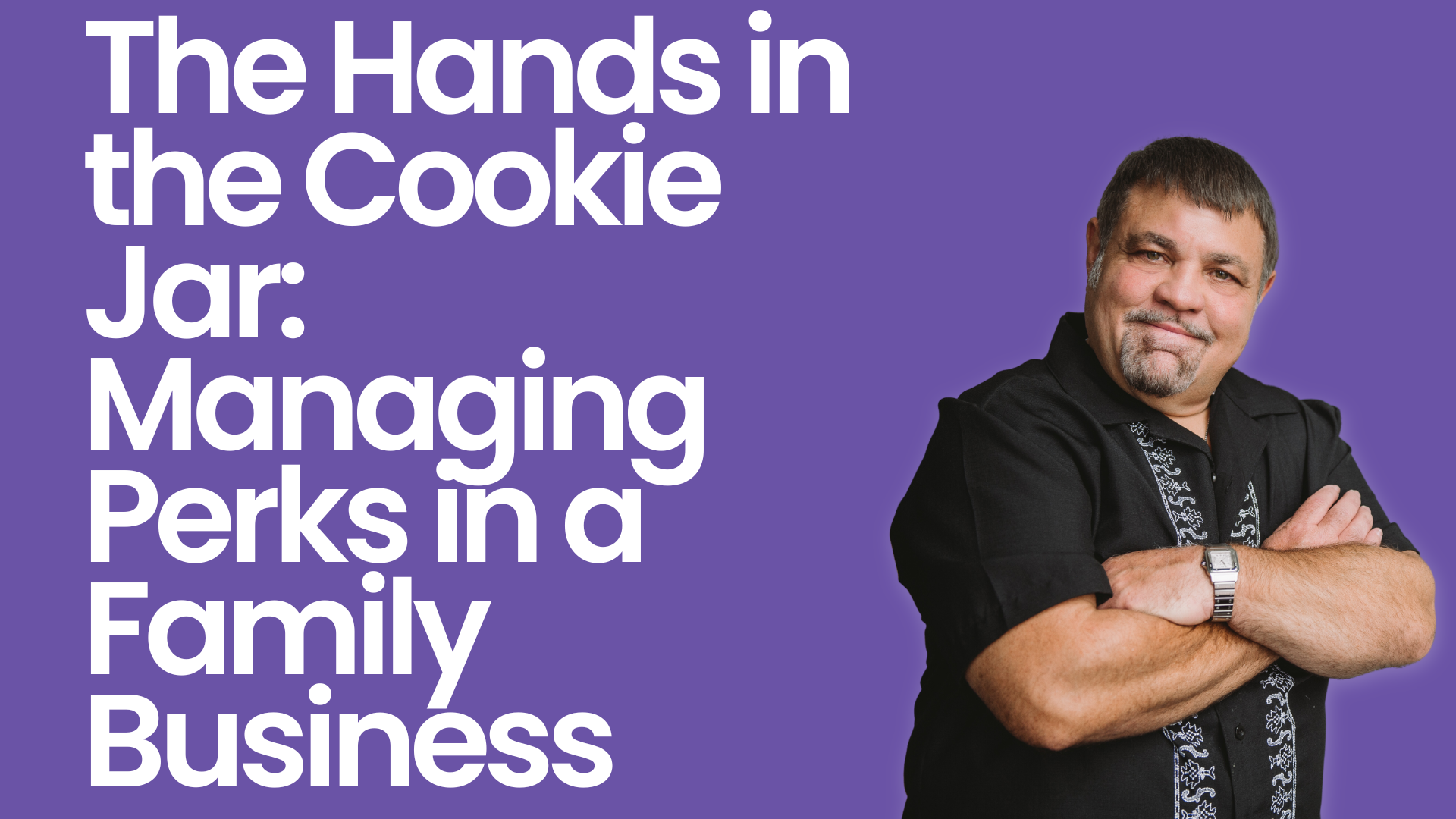 The Hands in the Cookie Jar: Managing Perks in a Family Business