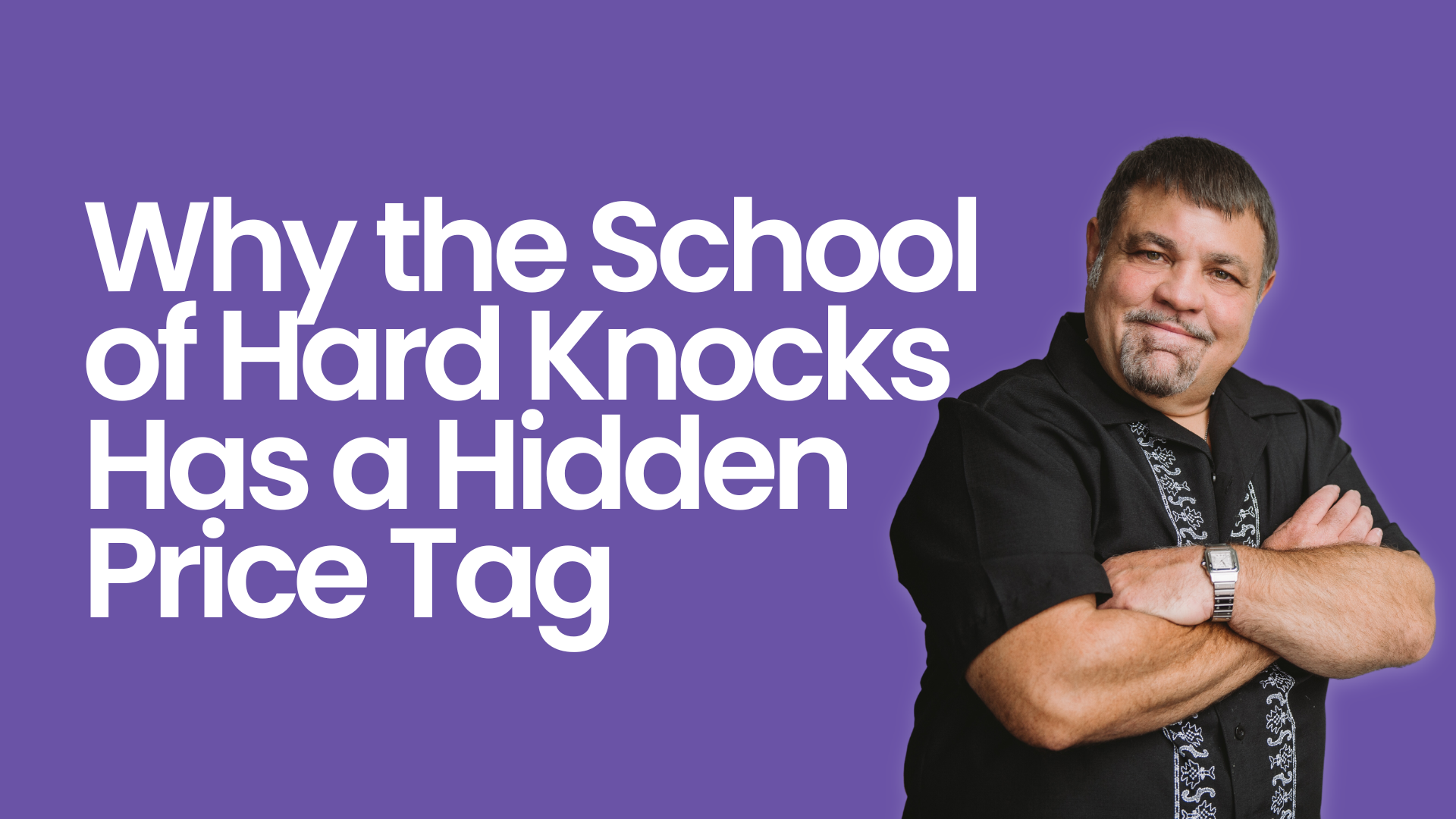 Why the School of Hard Knocks Has a Hidden Price Tag