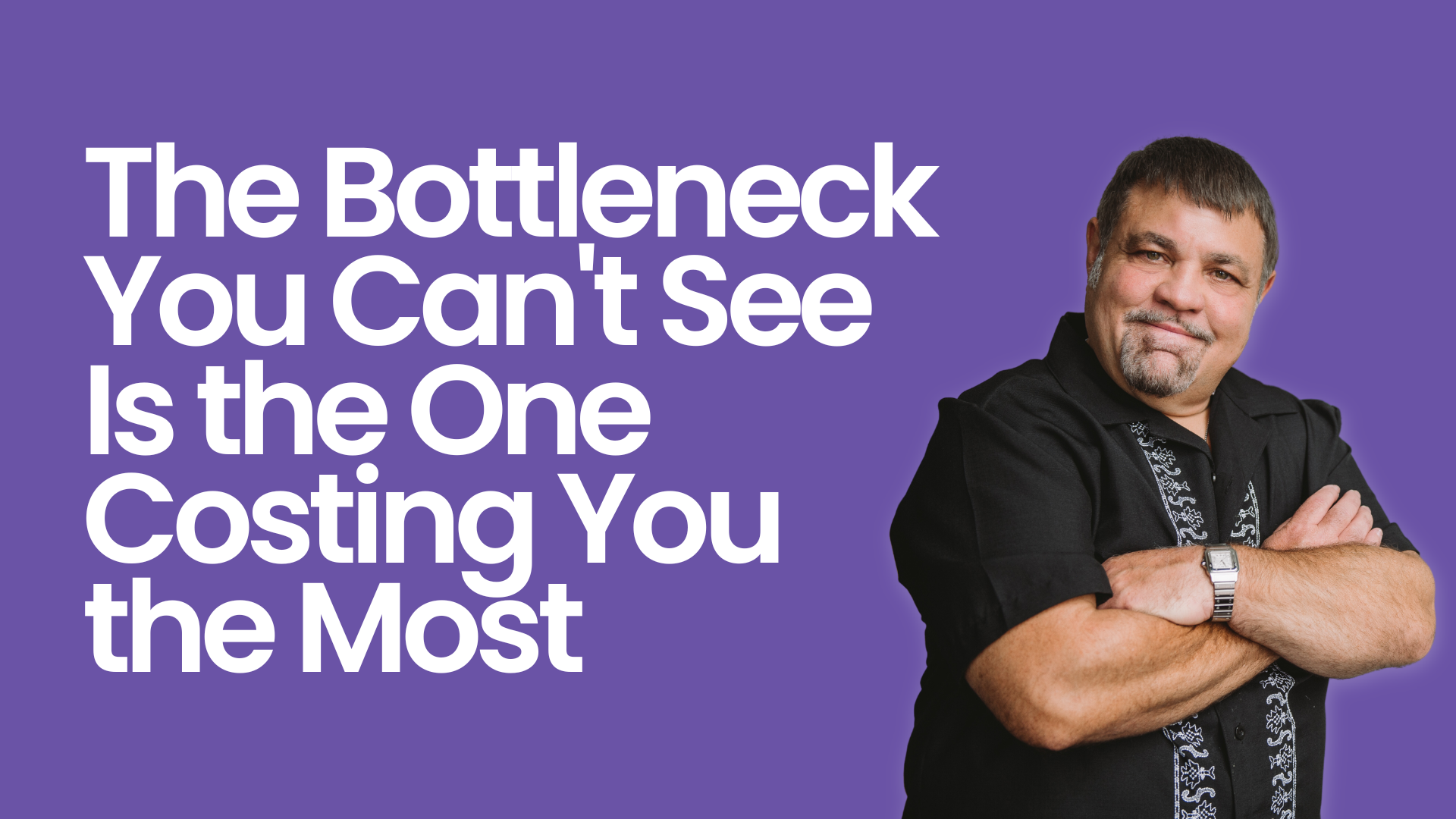 The Bottleneck You Can't See Is the One Costing You the Most