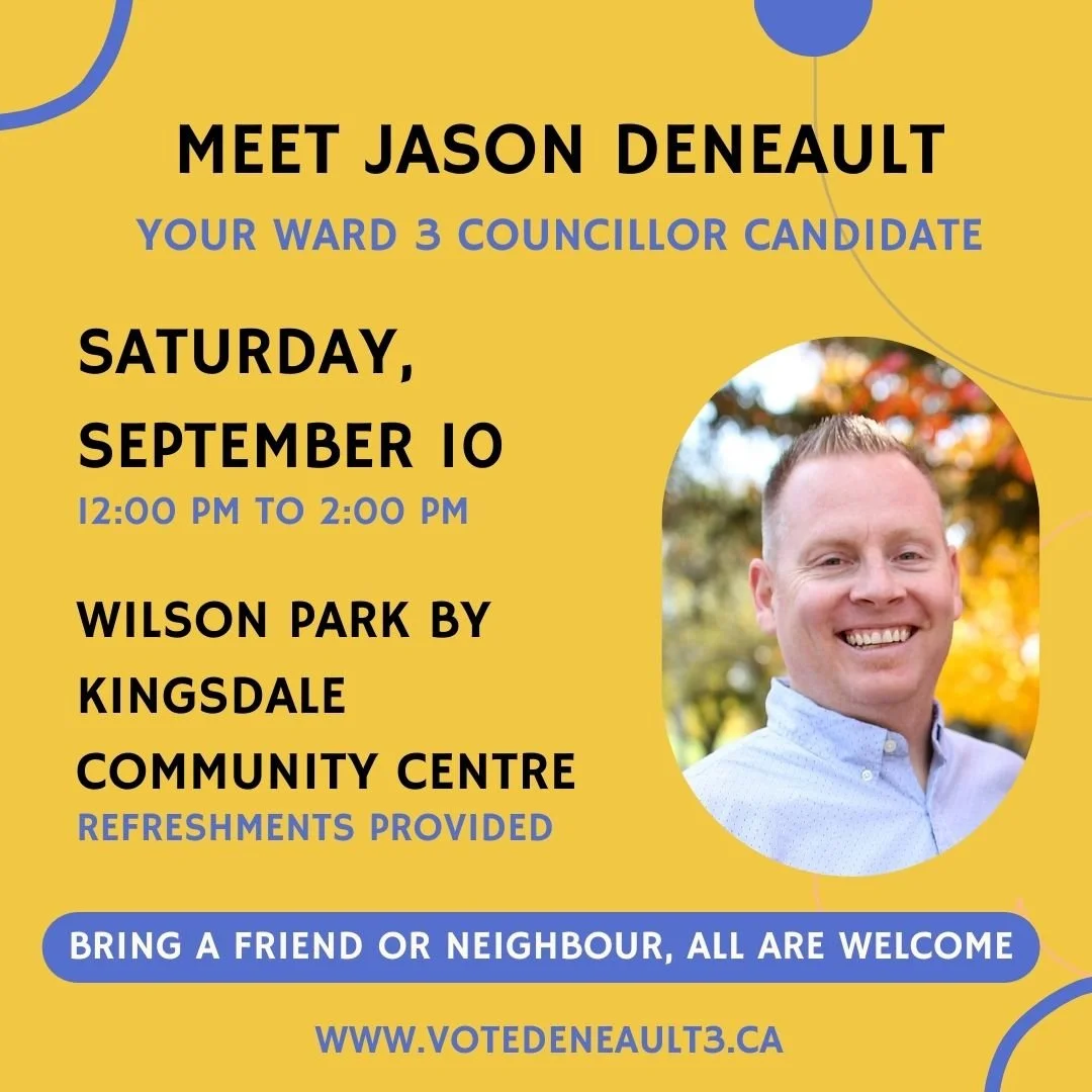 Meet Jason Deneault - Your Ward 3 Councillor Candidate