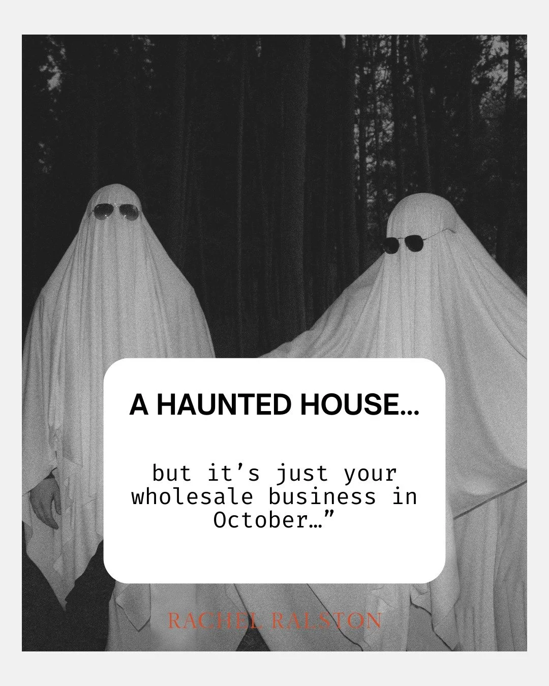 A haunted house, but it&rsquo;s just your wholesale business in October 👻! Ghosted buyers, cursed SKUs, and one too many &ldquo;we&rsquo;ll order after the show&rdquo; echoing from the summer. 

Here&rsquo;s to fewer frights, more follow-ups &mdash;