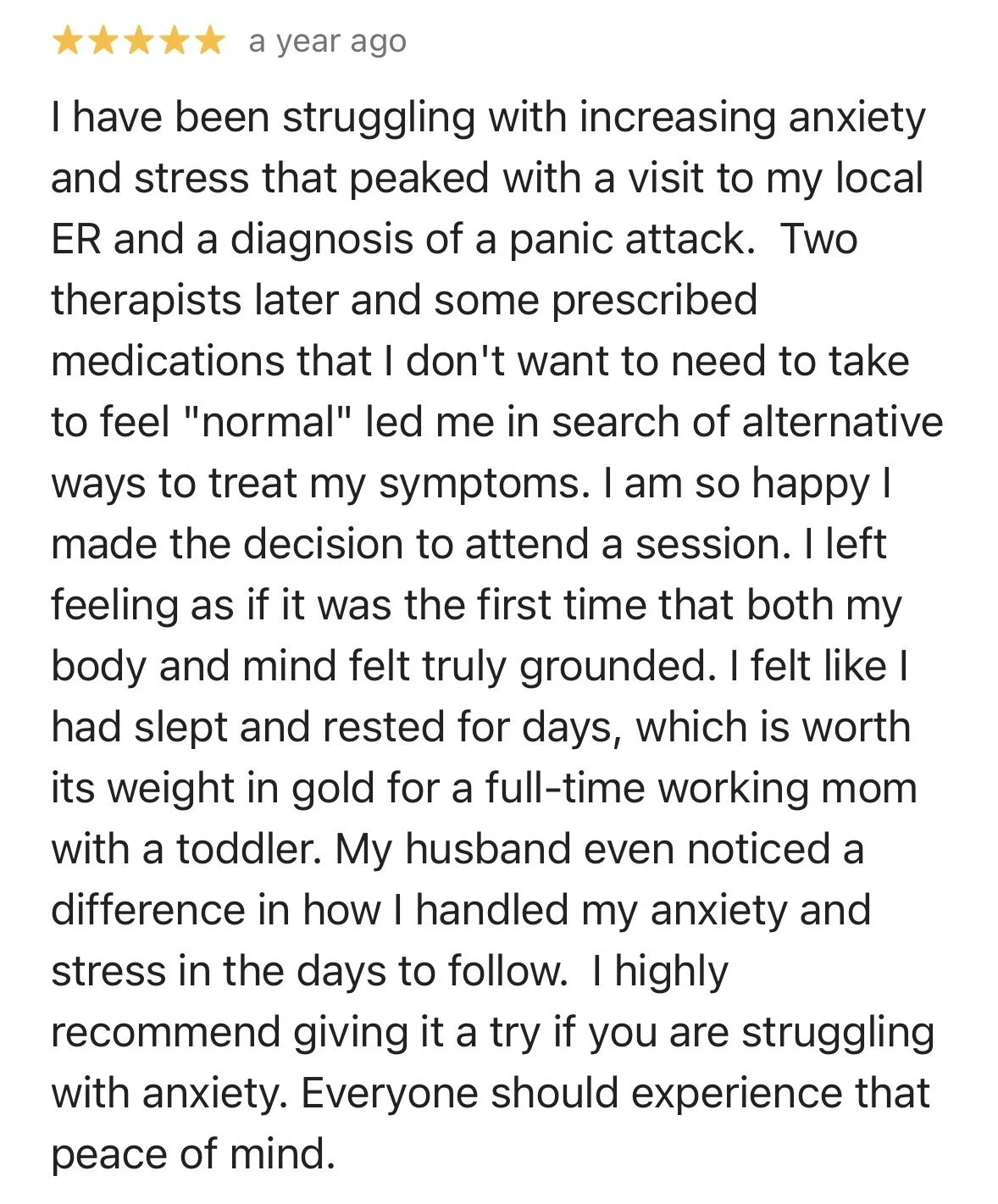 Review mentioning personal experience with anxiety, stress, and seeking alternative treatments through therapy and meditation, leading to feeling more grounded and less anxious.