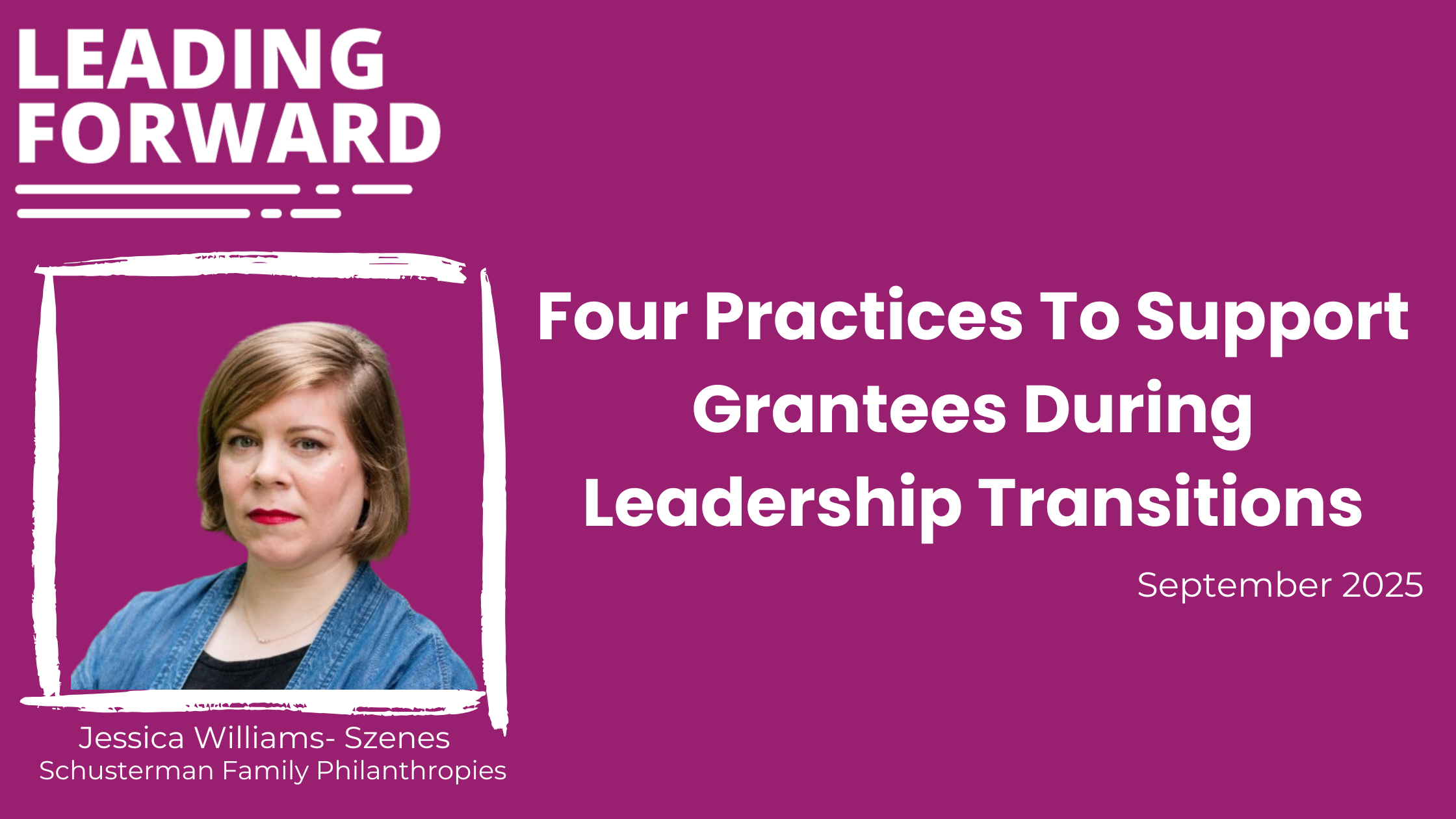 Four Practices To Support Grantees During Leadership Transitions 