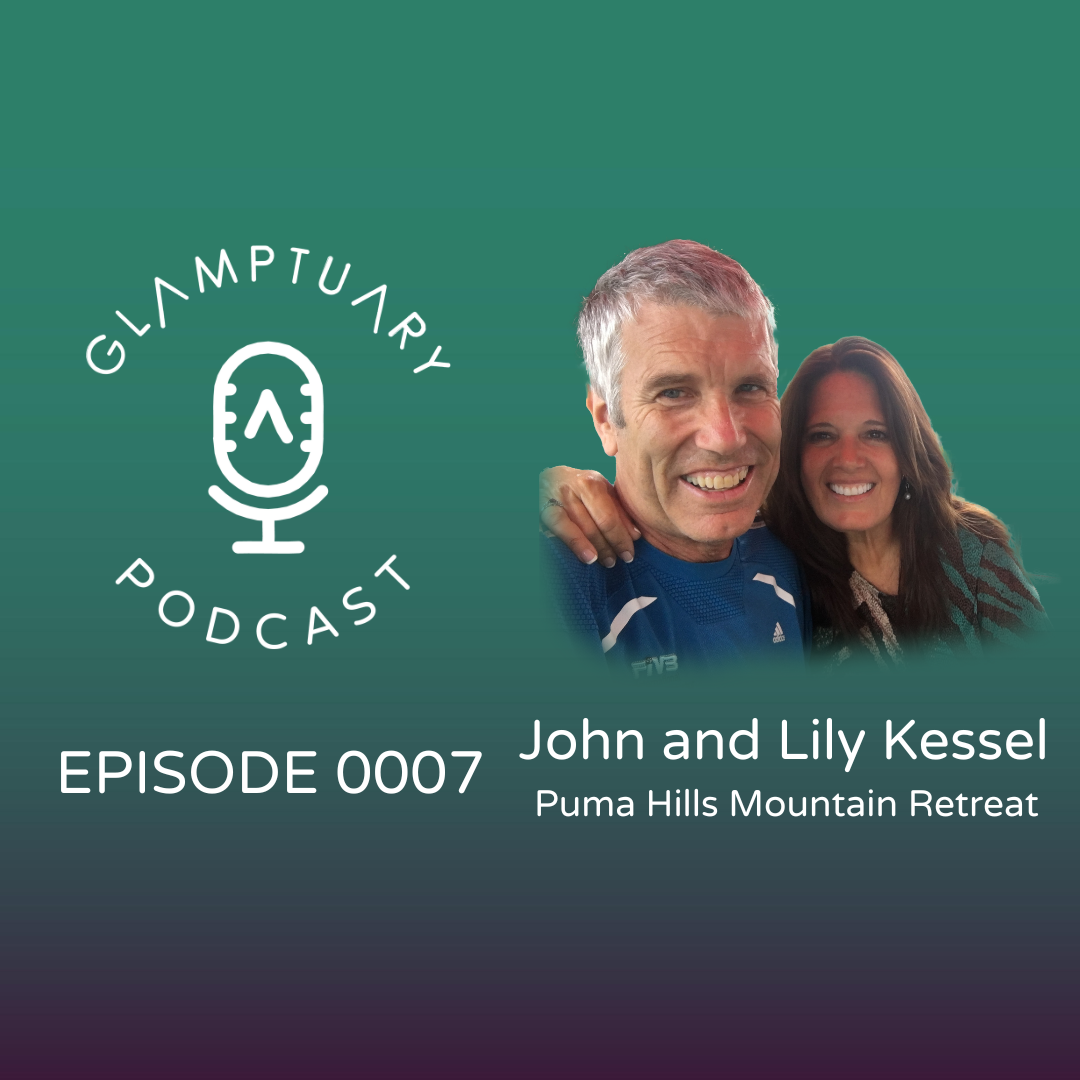 GLAMPTUARY PODCAST - SEASON 1/EPISODE 0007 - JOHN AND LILY KESSEL episode artwork