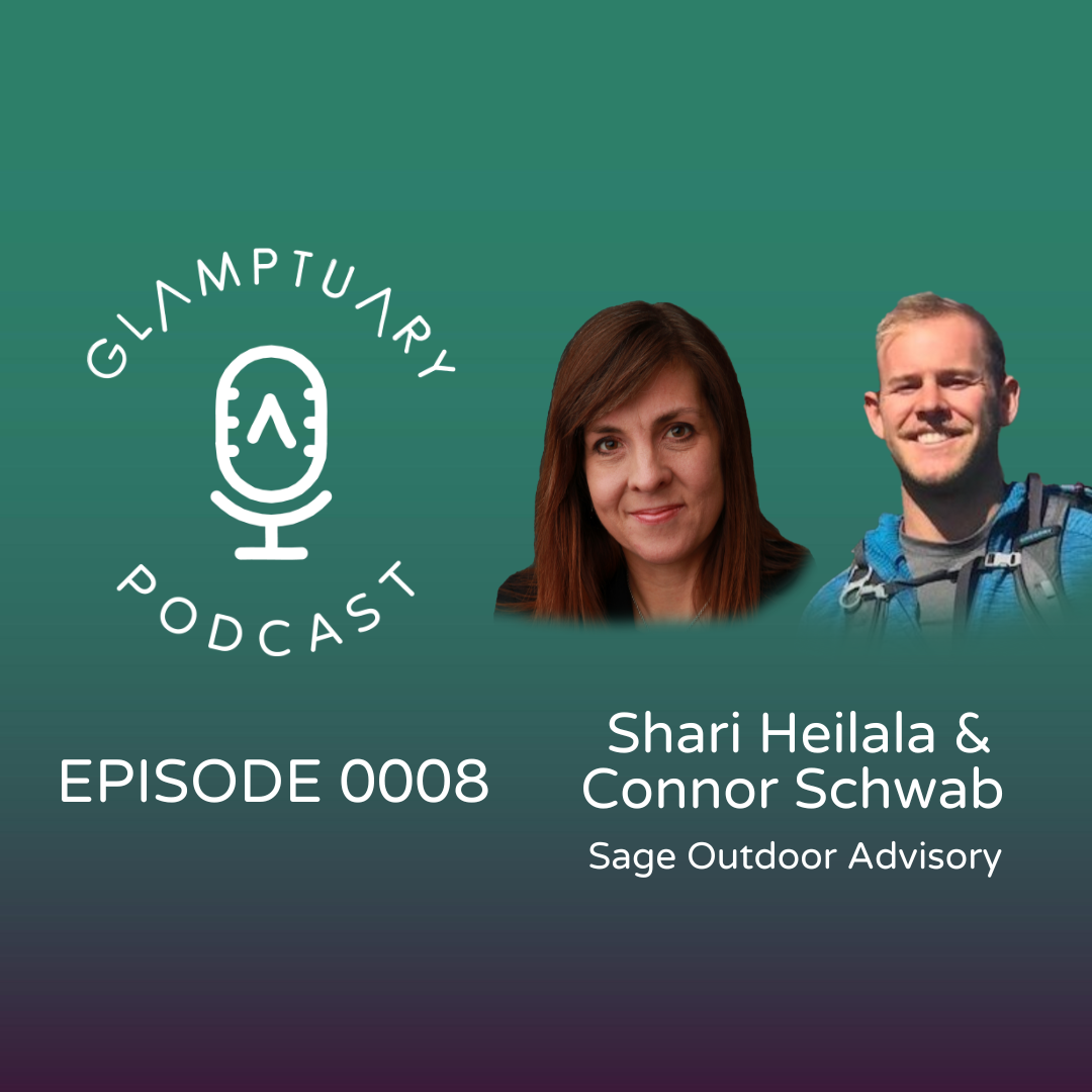 GLAMPTUARY PODCAST - SEASON 1/EPISODE 0008 - SHARI HEILALA AND CONNOR SCHWAB episode artwork