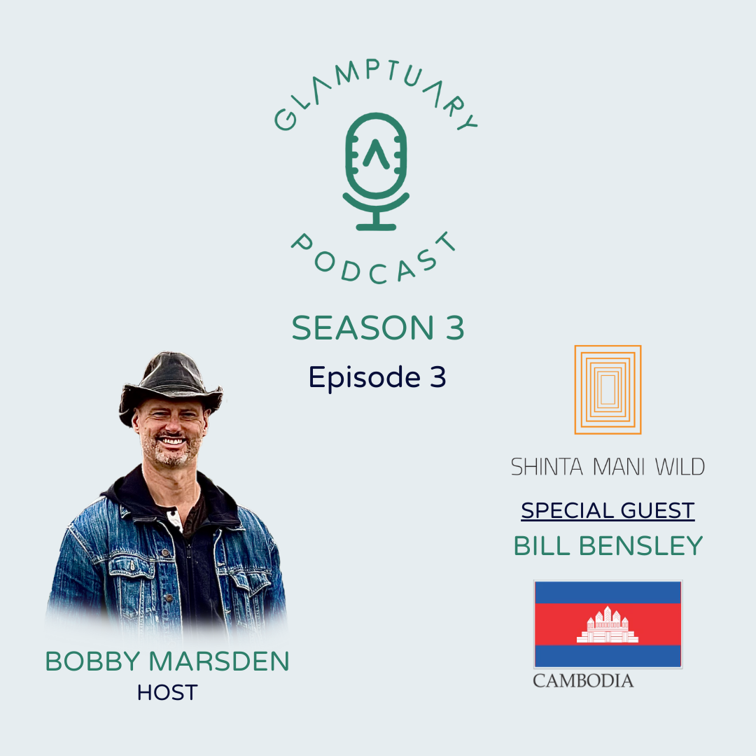 GLAMPTUARY PODCAST - SEASON 3/EPISODE 03 - WITH SPECIAL GUEST BILL BENSLEY FROM SHINTA MANI WILD episode artwork