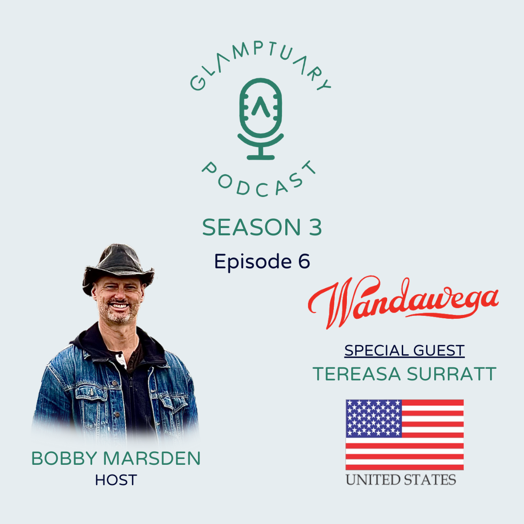GLAMPTUARY PODCAST - SEASON 3/EPISODE 06 - WITH SPECIAL GUEST TEREASA SURRATT FROM CAMP WANDAWEGA episode artwork