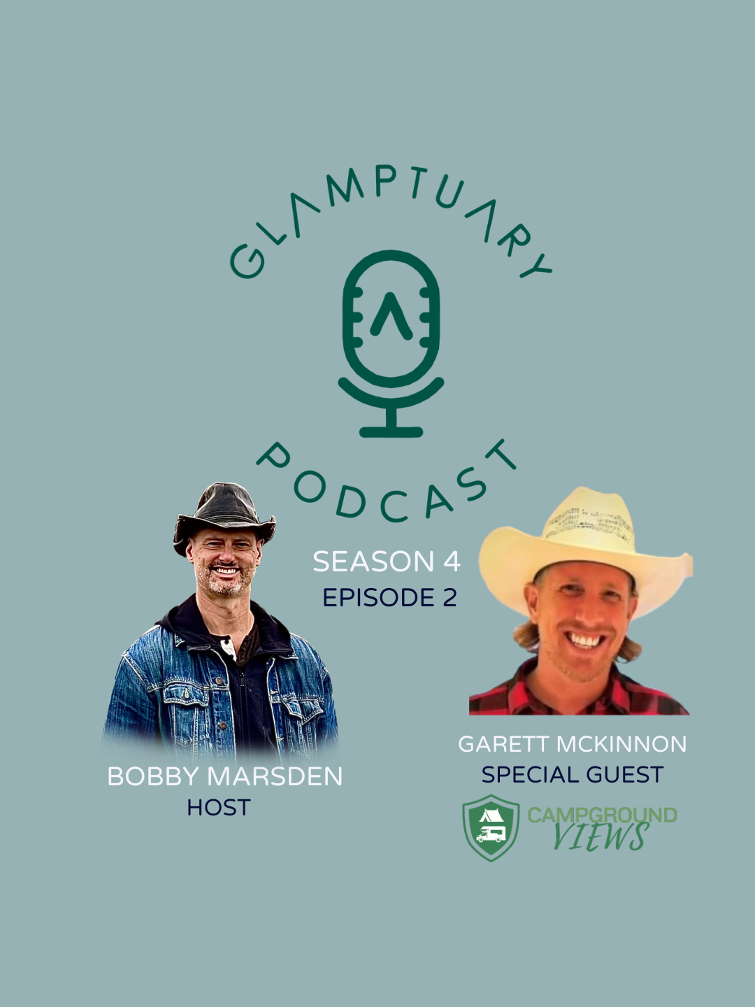 GLAMPTUARY PODCAST - SEASON 4/EPISODE 02 - WITH SPECIAL GUEST GARETT MCKINNON FROM CAMPGROUND VIEWS episode artwork