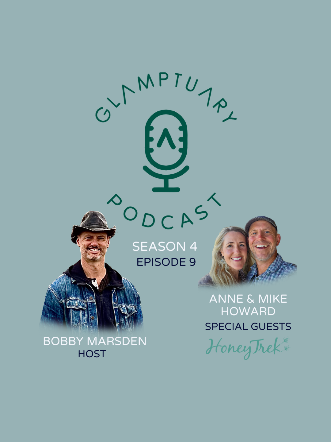 GLAMPTUARY PODCAST - SEASON 4/EPISODE 09 - WITH SPECIAL GUESTS ANNE & MIKE HOWARD OF HONEYTREK episode artwork